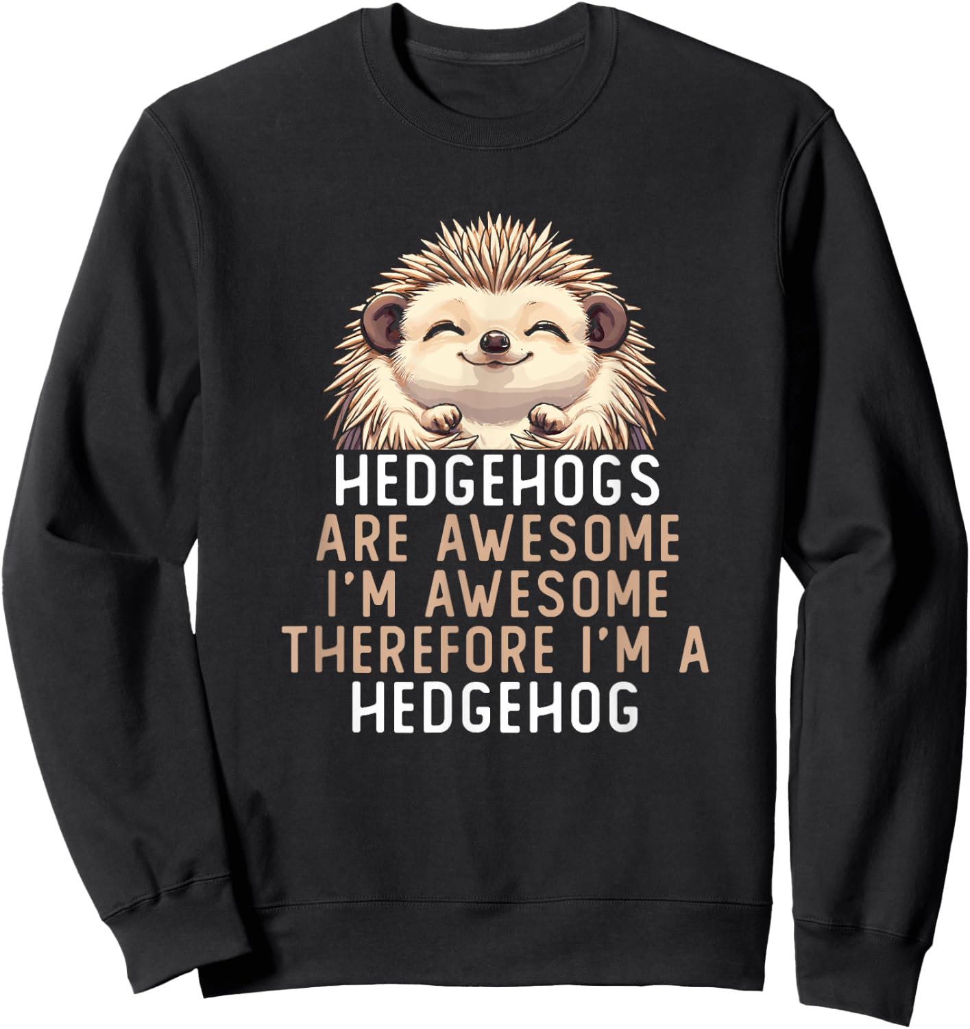 Hedgehogs Are Awesome Kids Girls Boys Cute Hedgehog Sweatshirt - Sweatshirt | Black