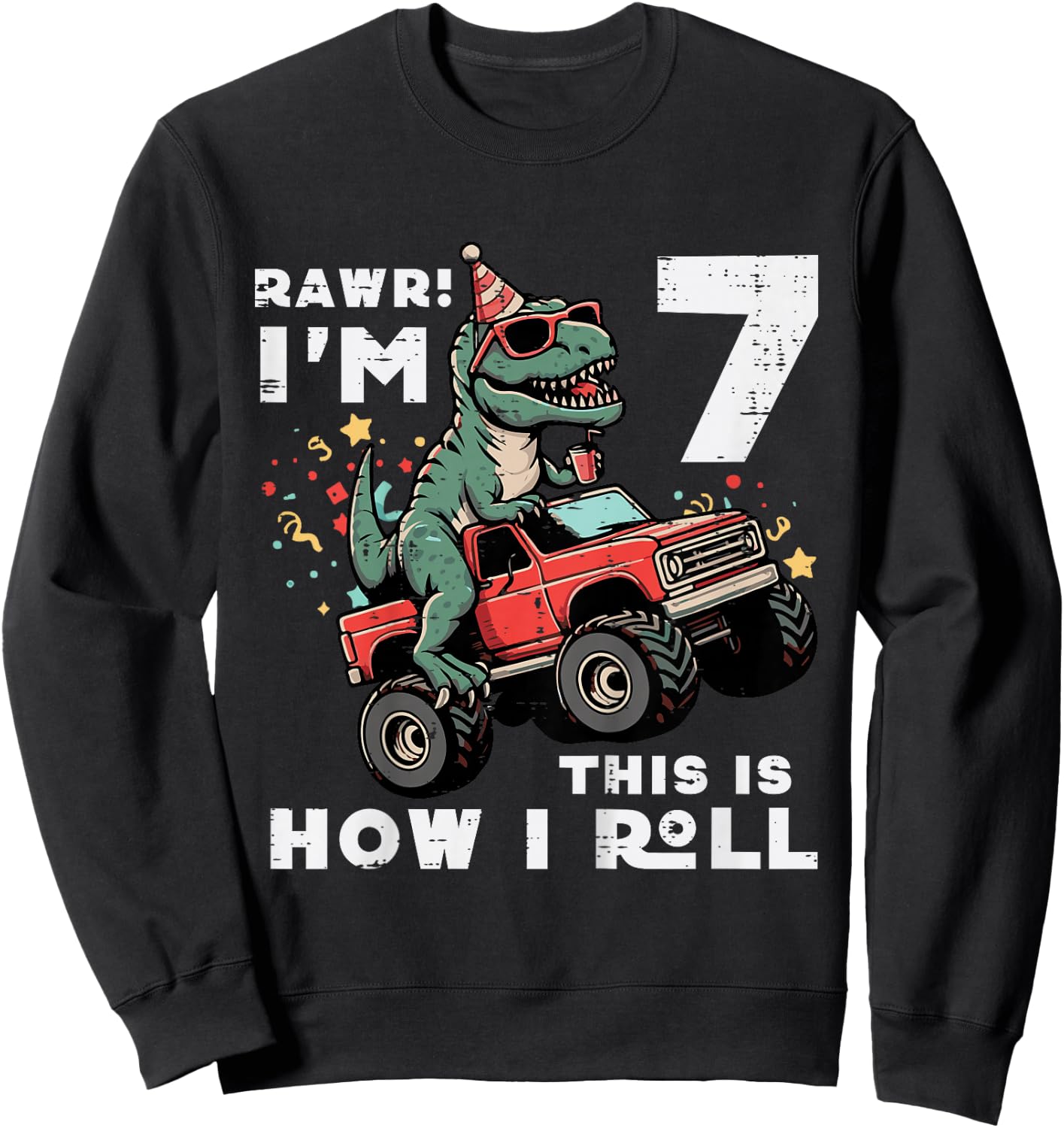 Kids Rawr Im 7 Dino This How I Roll 7th Birthday Trex Bday Boys Sweatshirt - Sweatshirt | Black