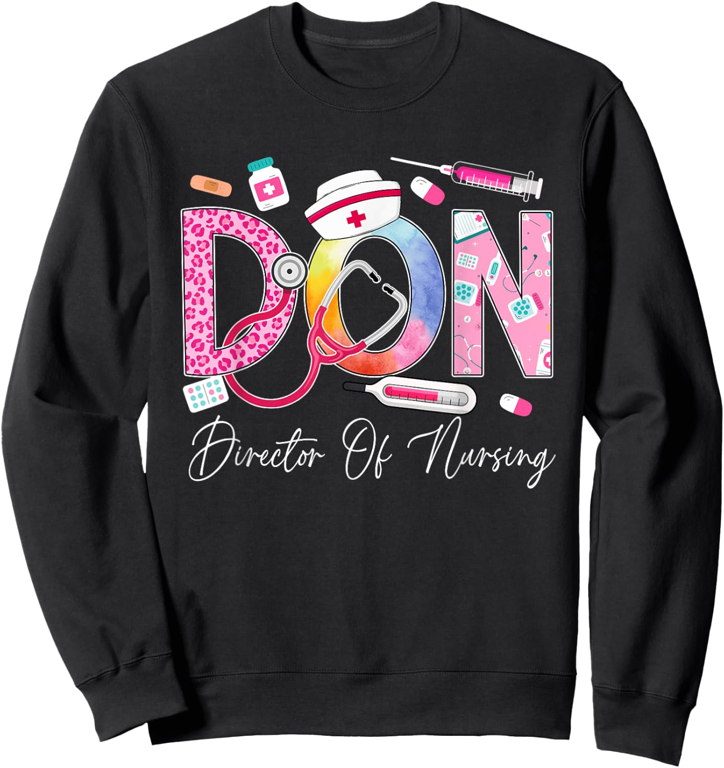 Director Of Nursing Cute Nurse Director Medical Love Sweatshirt - Sweatshirt | Black