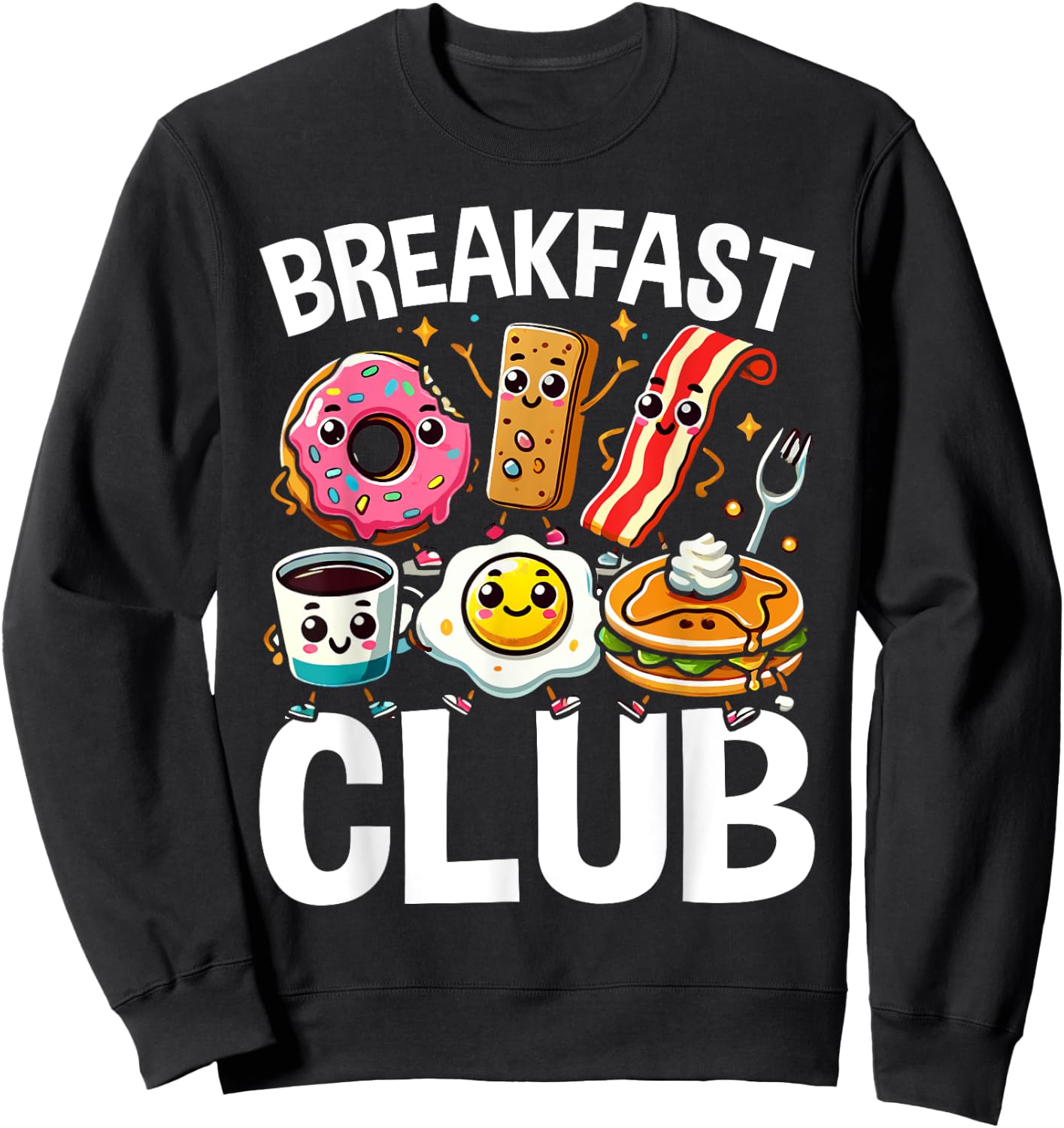 Breakfast Club Cute Kawaii Bfast Club Parody Funny Food Pun Sweatshirt - Sweatshirt | Black
