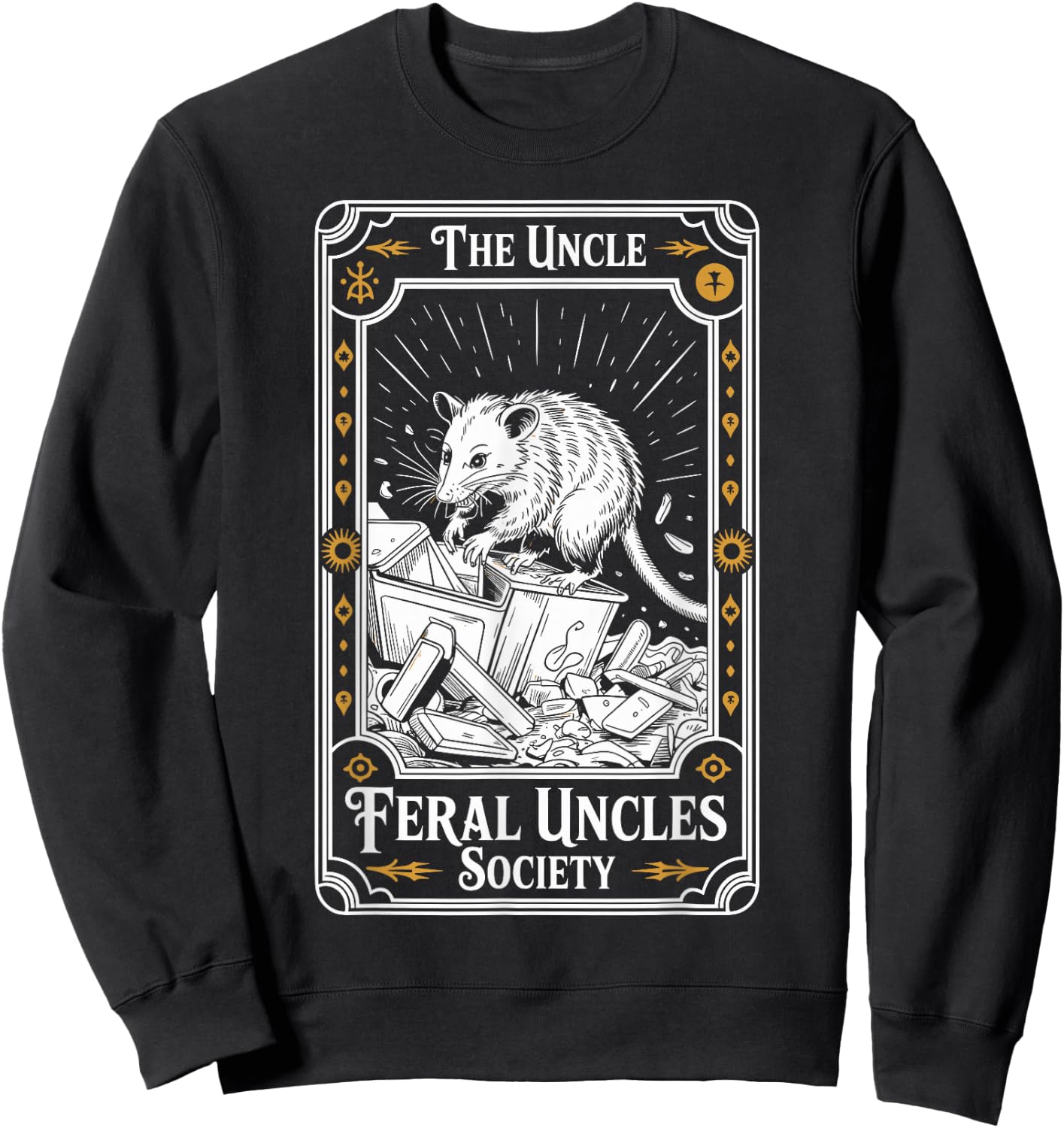 Feral Uncles Society Possum Tarot Card Funny Sweatshirt - Sweatshirt | Black