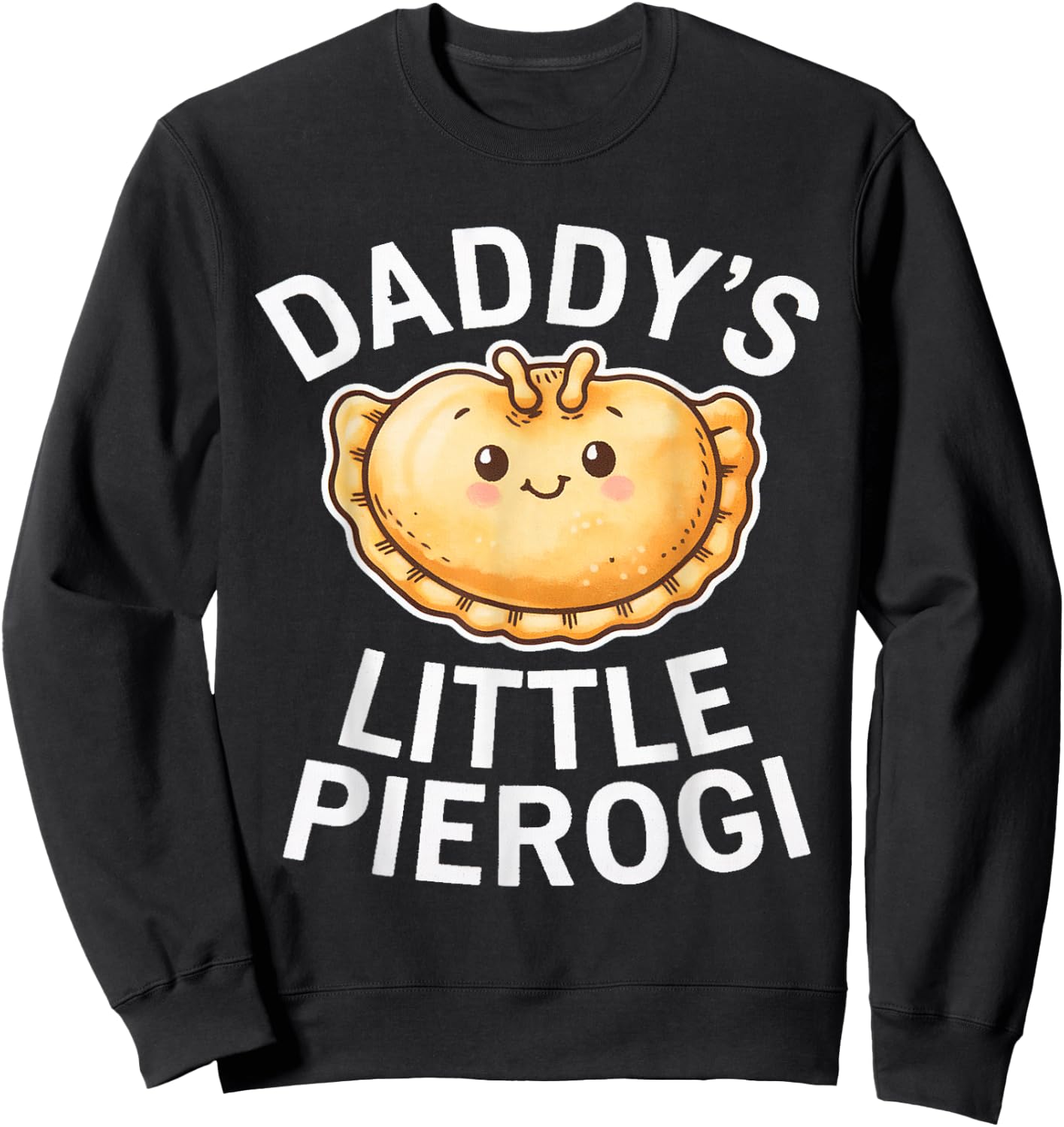 Daddy's Little Pierogi - Polish Pierogis Lover Dad Kids Sweatshirt - Sweatshirt | Black