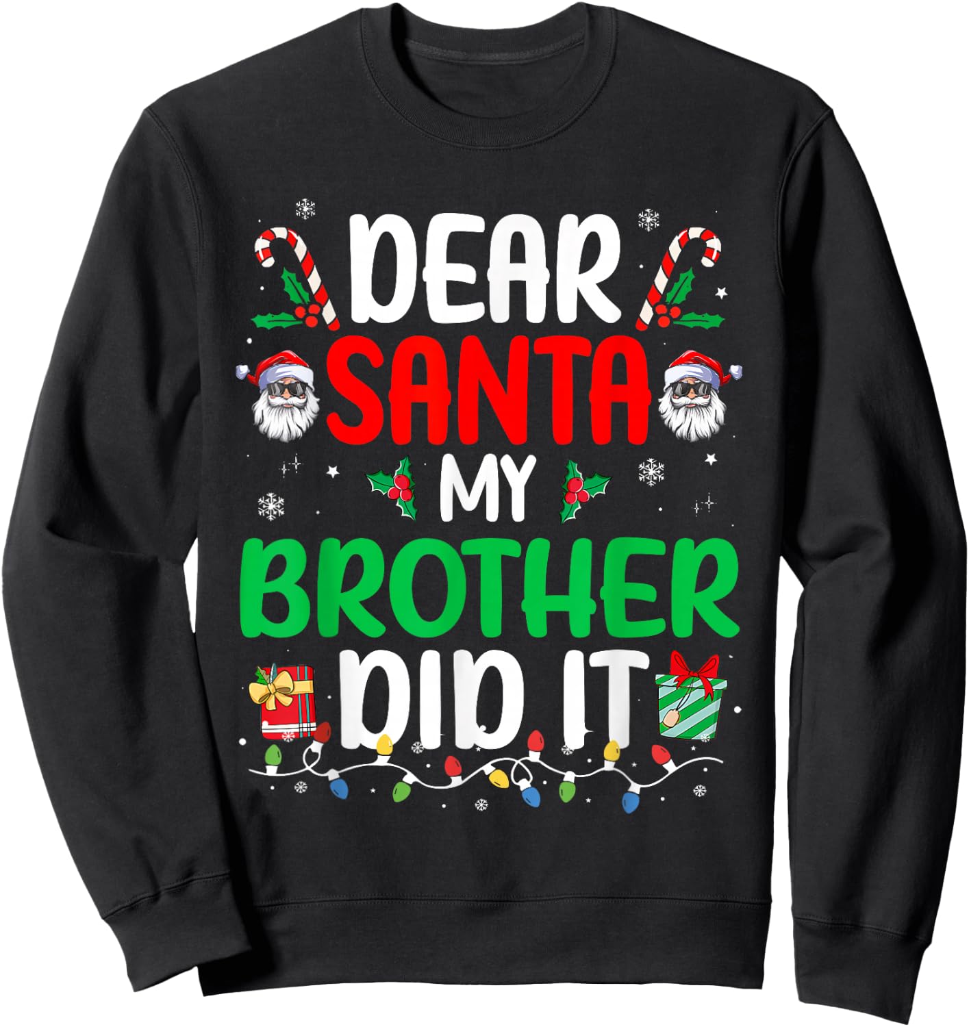 Dear Santa My Brother Did It Funny Christmas Boys Girls Kids Sweatshirt - Sweatshirt | Black