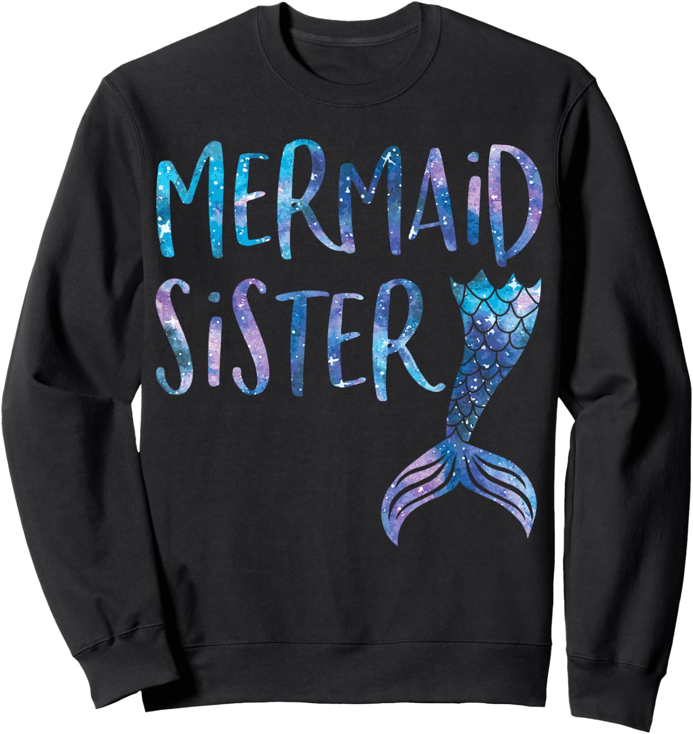 Mermaid Sister Tail Matching Mermaid Squad Birthday Party Sweatshirt - Sweatshirt | Black