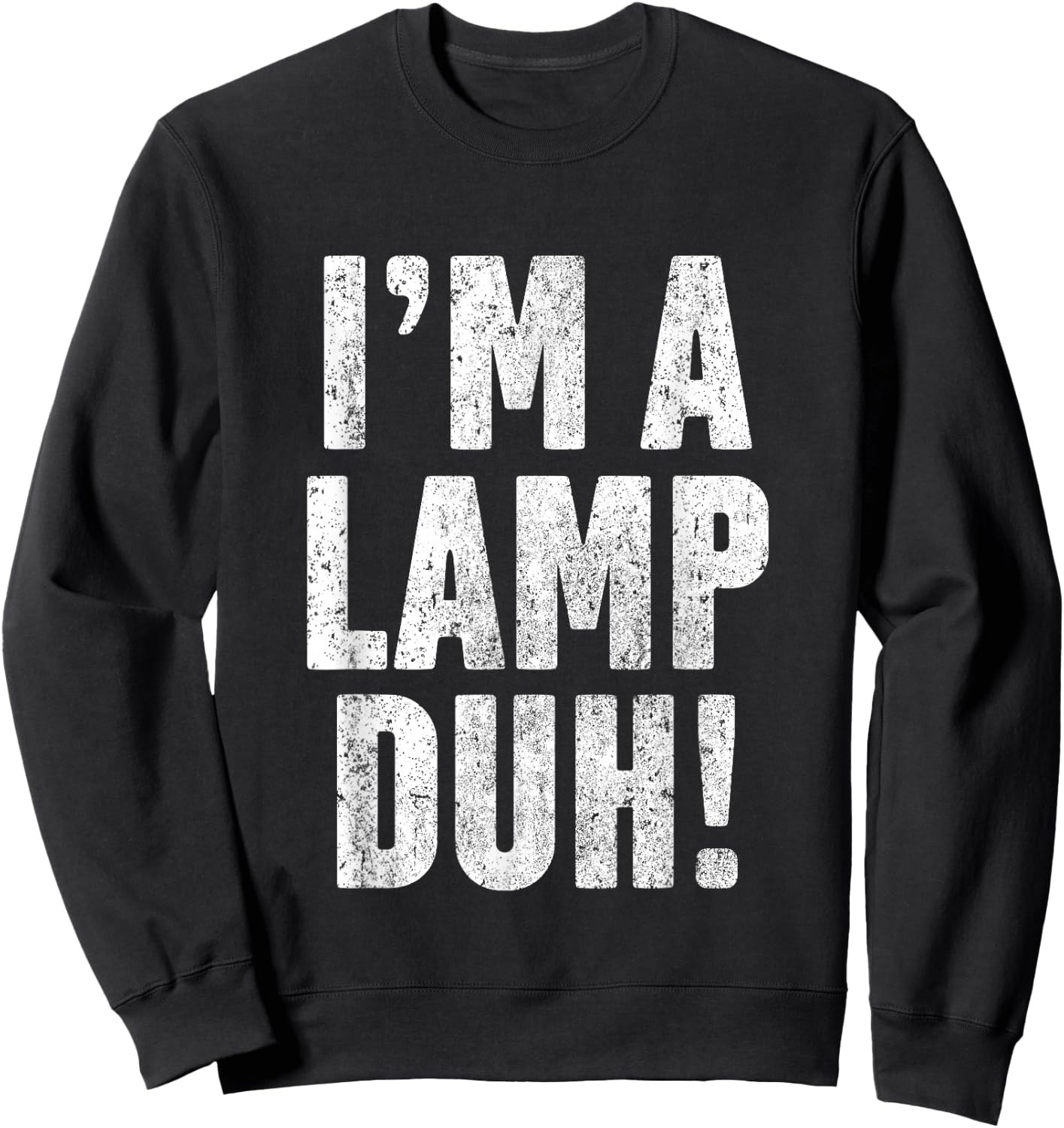 I'm A Lamp Easy Halloween Costume T Shirt Funny Moth Sweatshirt - Sweatshirt | Black