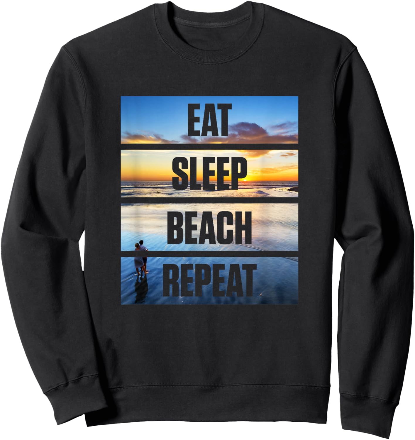 Cute EAT SLEEP BEACH REPEAT Vacation Sweatshirt - Sweatshirt | Black