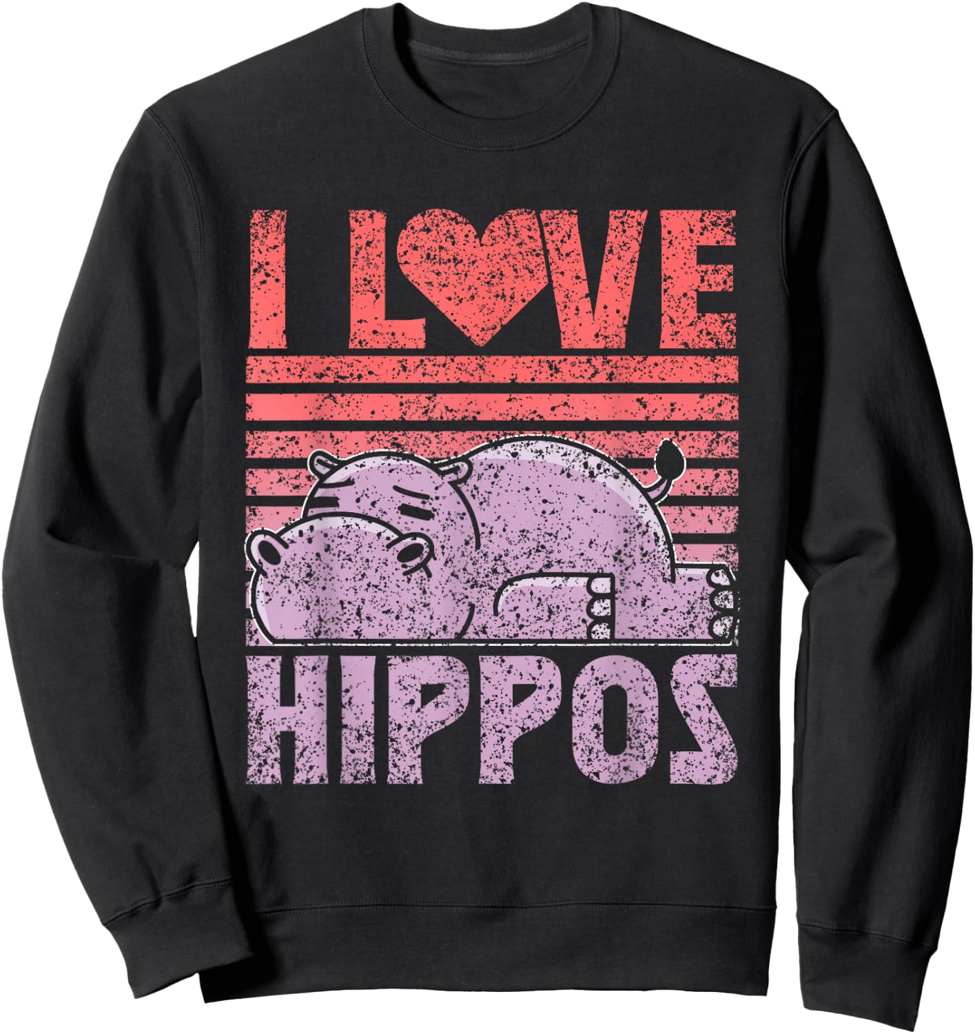 I Love Hippos Cute Hippopotamus Saying Hippo Sweatshirt - Sweatshirt | Black