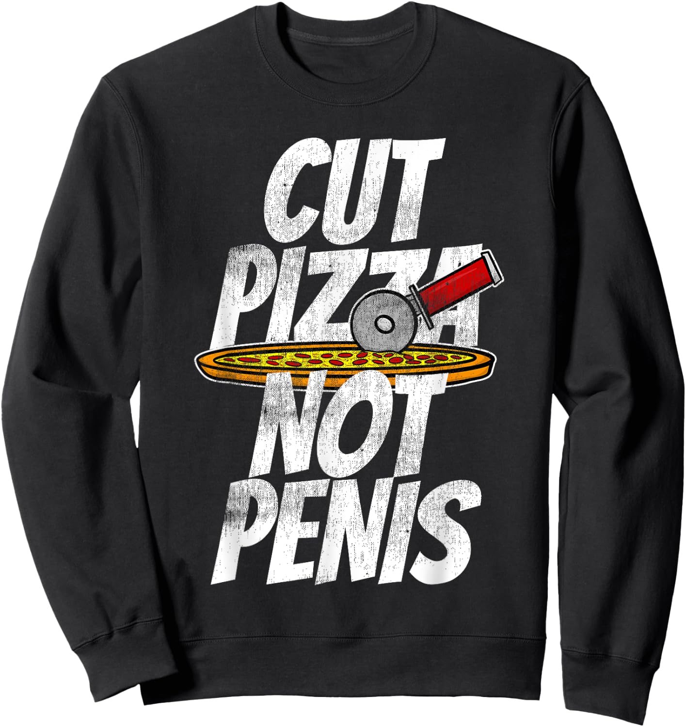 Cut Pizza Not Penis GIAW Anti-Circumcision Sweatshirt - Sweatshirt | Black