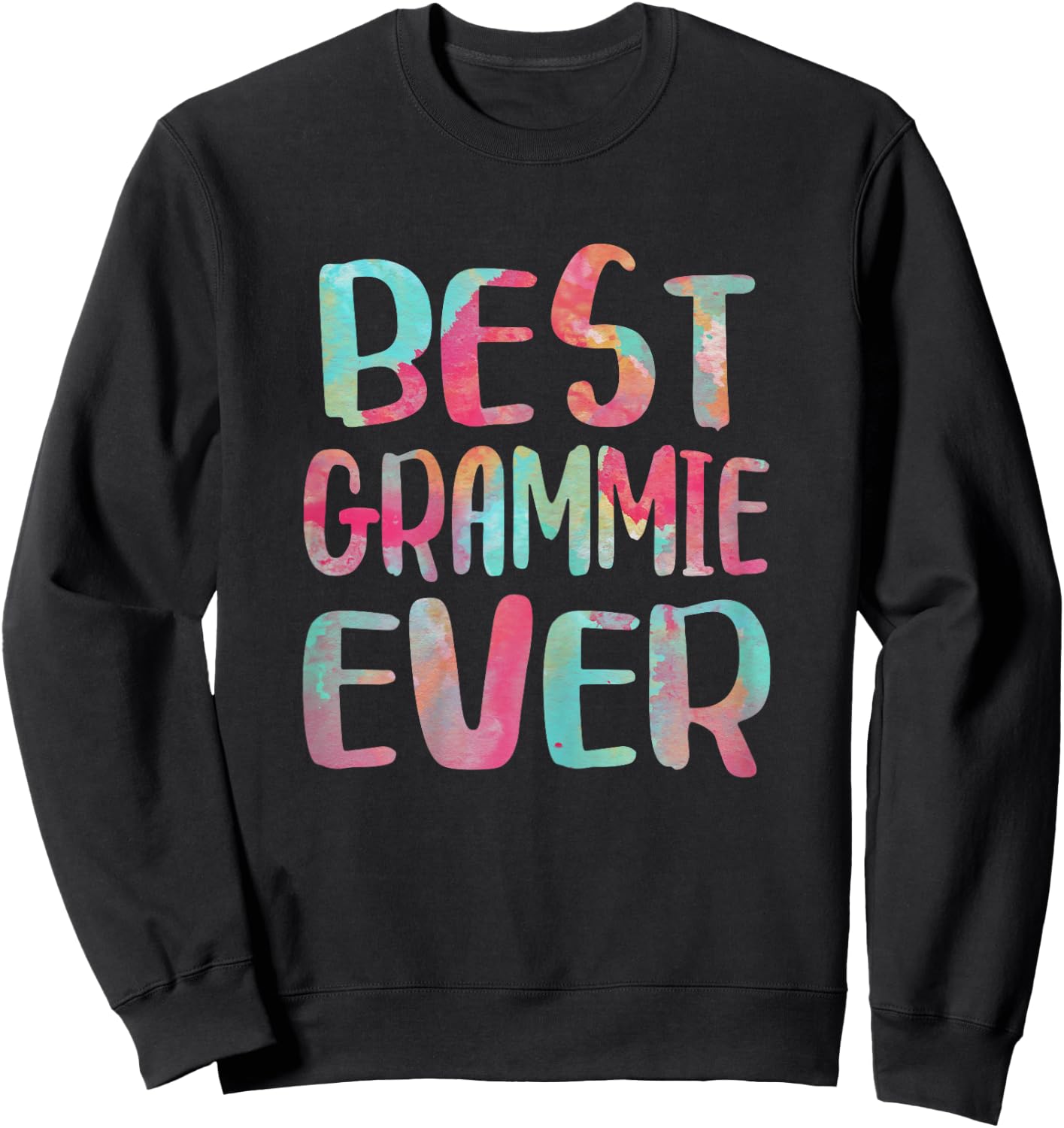 Best Grammie Ever Shirt Women Mothers Day Sweatshirt - Sweatshirt | Black