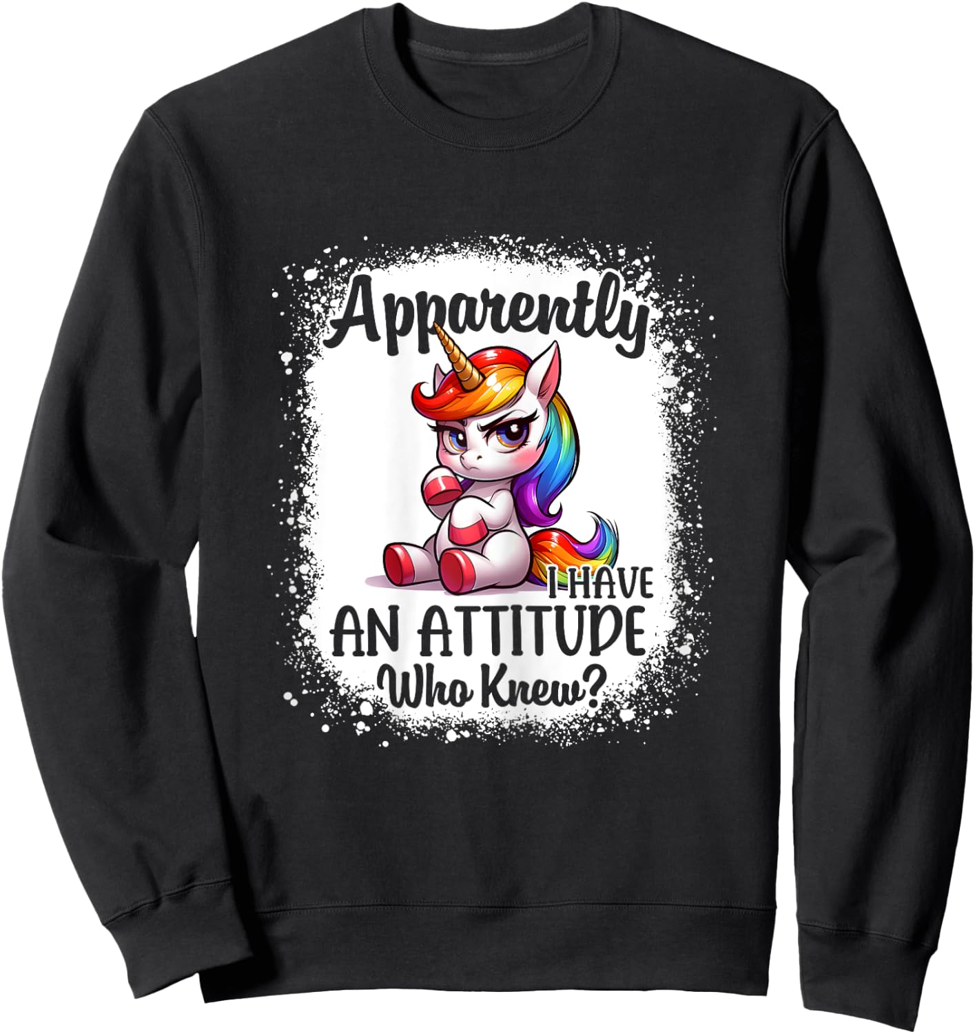 Apparently I Have An Attitude Who Knew Funny Unicorn Girls Sweatshirt - Sweatshirt | Black