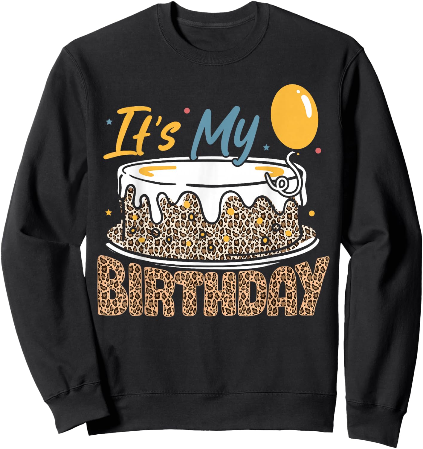 It's My Birthday Girl Cheetah Print Birthday Sweatshirt - Sweatshirt | Black