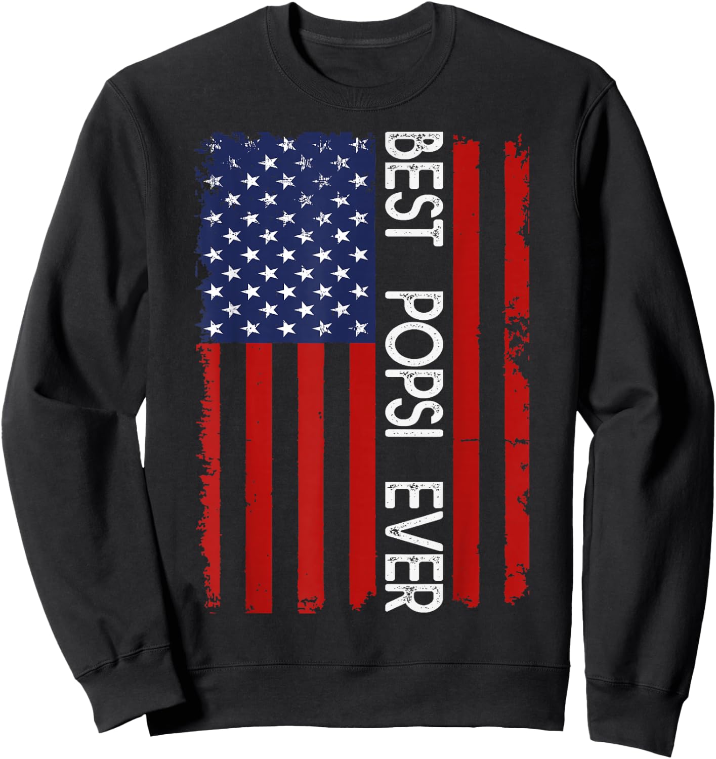 Best Popsi Ever Vintage American Flag Fathers Day Sweatshirt - Sweatshirt | Black