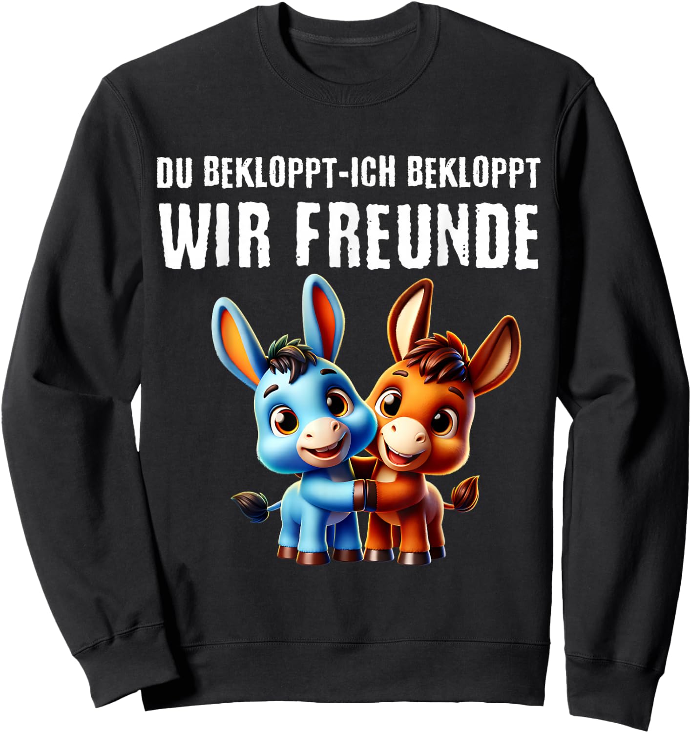 Du Bekloppt Ich Bekloppt Wir Freunde Beste Freundin Sweatshirt - Sweatshirt | Black