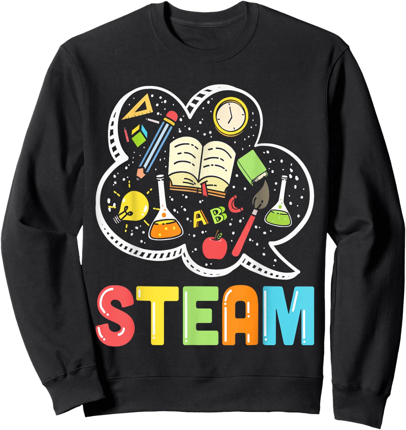 STEAM Teacher and Student Back to School STEM Sweatshirt - Sweatshirt | Black
