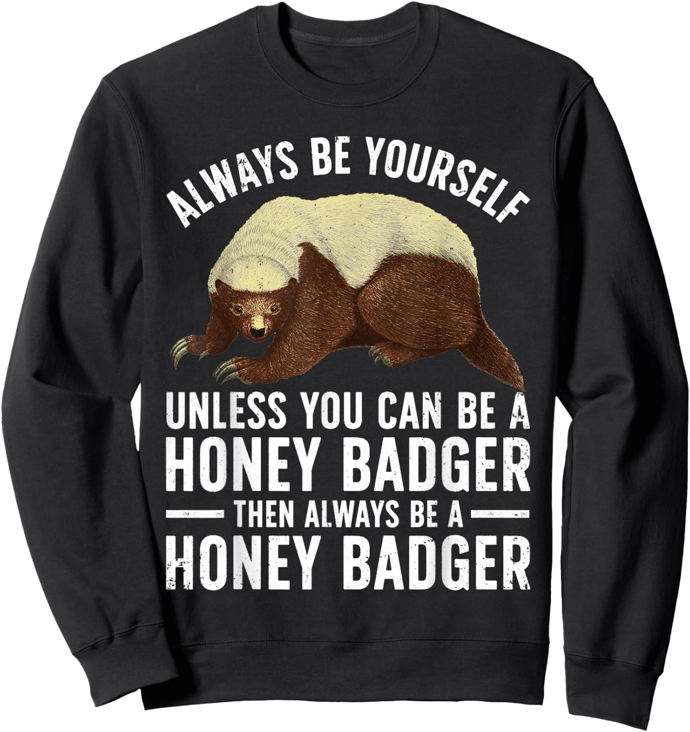 Funny Honey Badger Design Women Kids Badger Lover Sweatshirt - Sweatshirt | Black