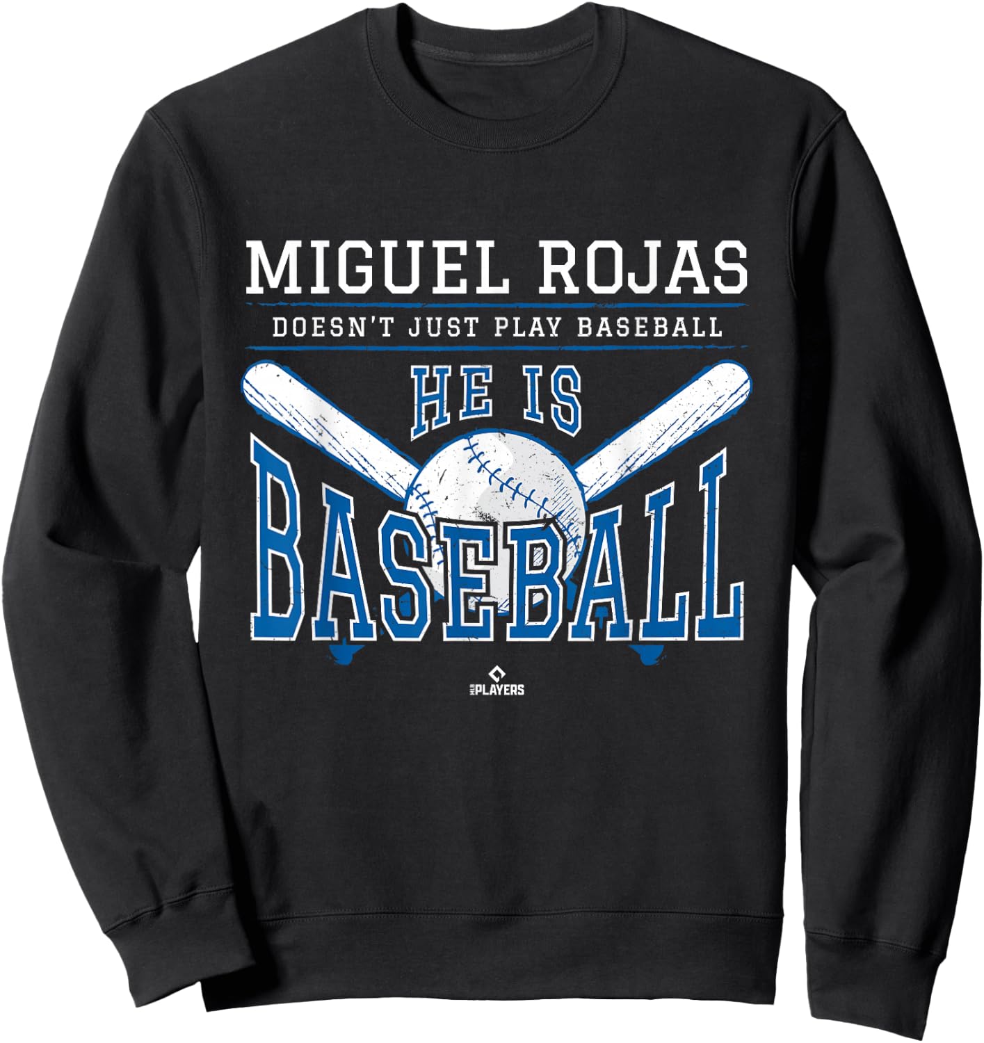 He is Baseball Miguel Rojas Los Angeles Baseball MLBPA Sweatshirt - Sweatshirt | Black