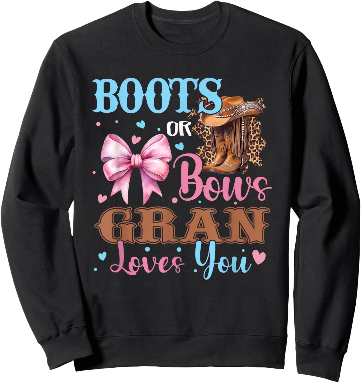 Boots or Bows Gran Loves You Gender Reveal Family Sweatshirt - Sweatshirt | Black