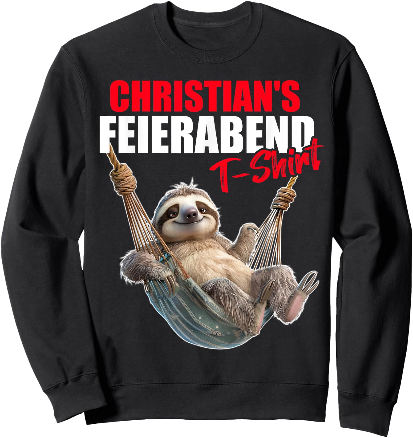 Christ Retirement Evening Sloth First Name Saying , black Sweatshirt - Sweatshirt | Black