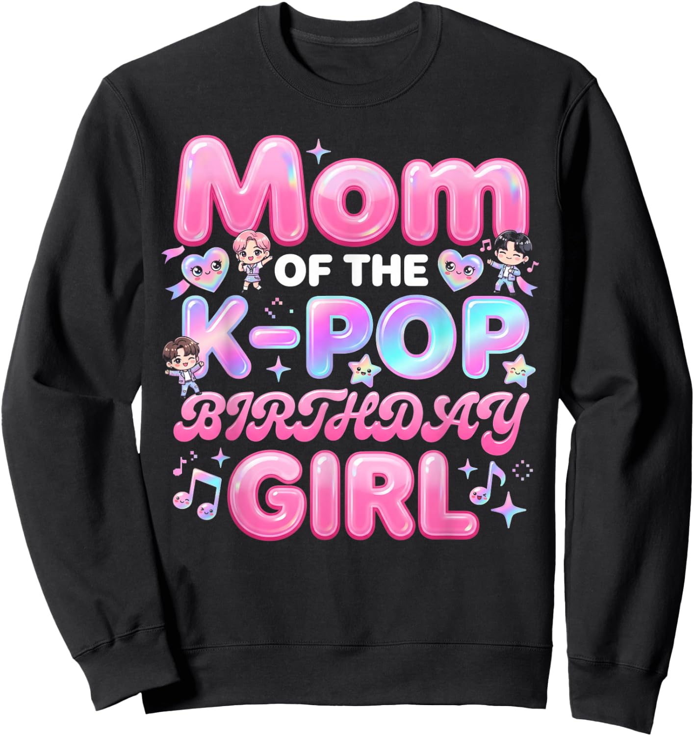 Mom of The K-Pop Birthday Girl Korean Music Lover Sweatshirt - Sweatshirt | Black