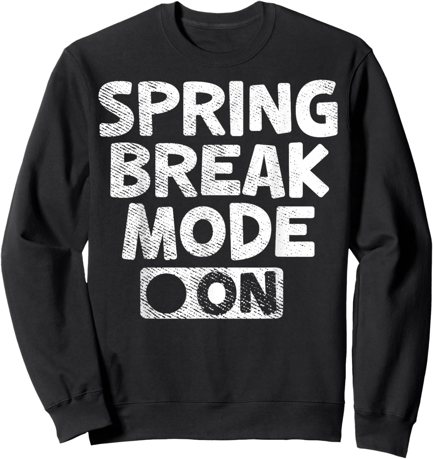 Vintage Spring Break Mode On Shirt Funny Teacher Gifts Sweatshirt - Sweatshirt | Black