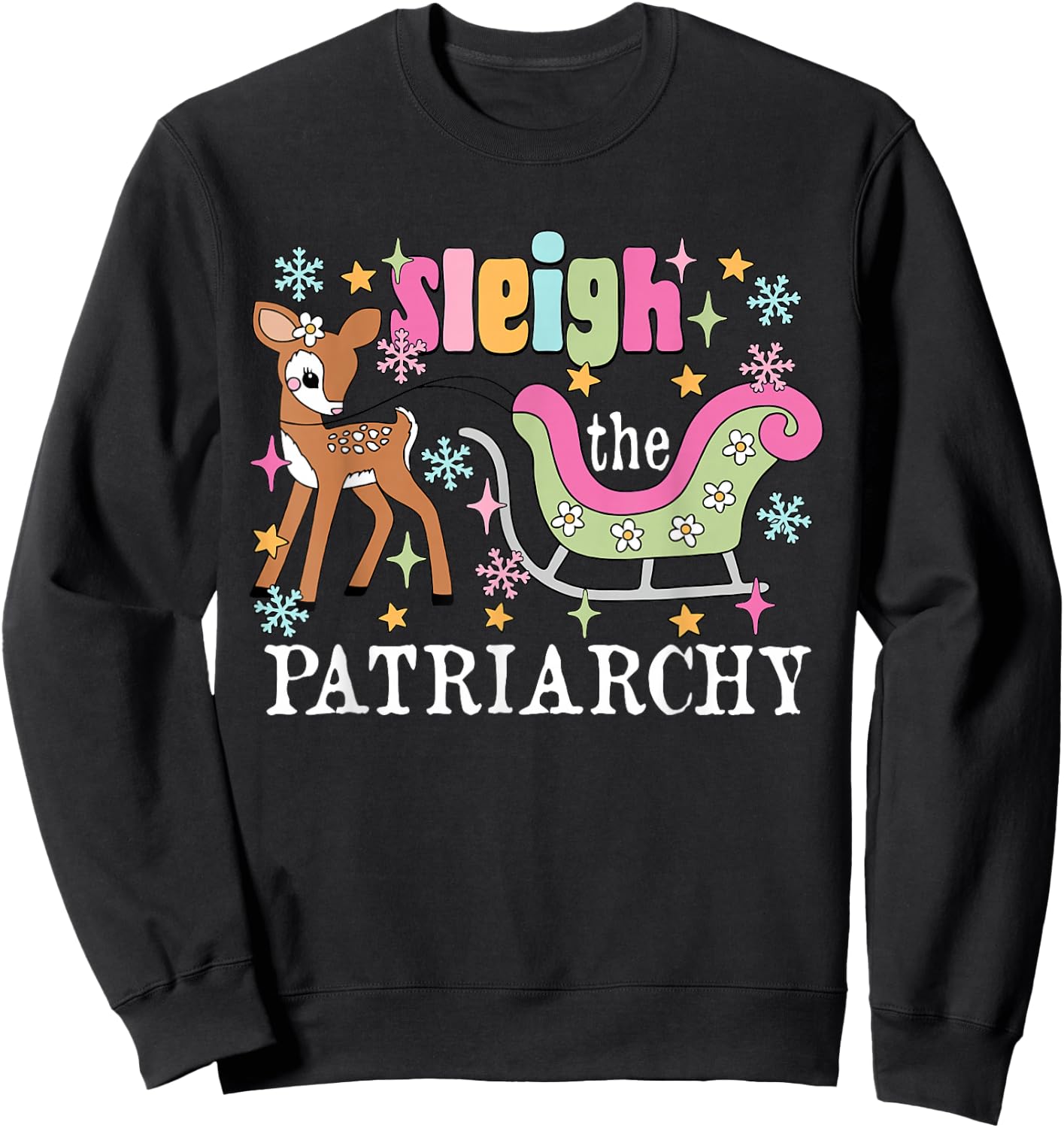 Leftist Feminist Christmas Sleigh The Patriarchy Xmas Sweatshirt - Sweatshirt | Black