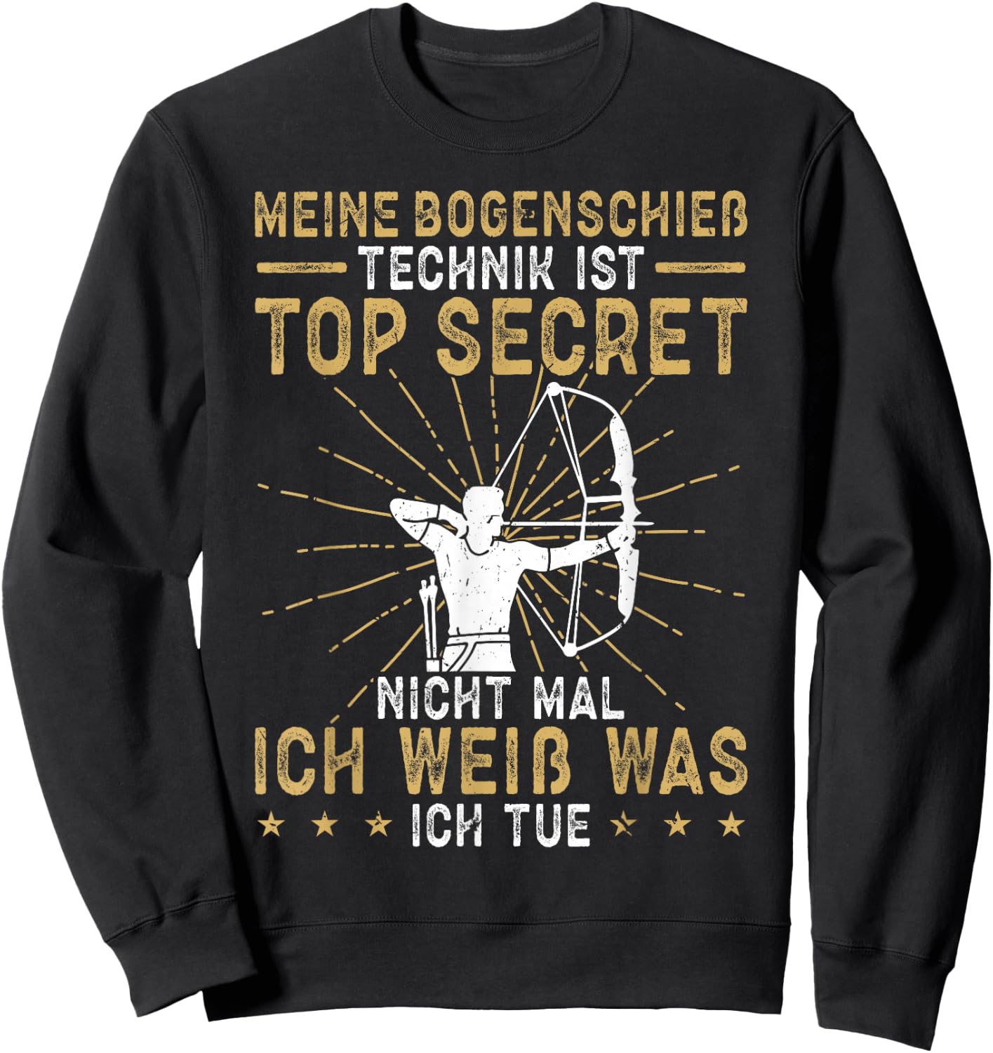 Bogenschießen Lustiges Design Bogenschießen Meine Bogenschieß Technik Archery Sweatshirt - Sweatshirt | Black