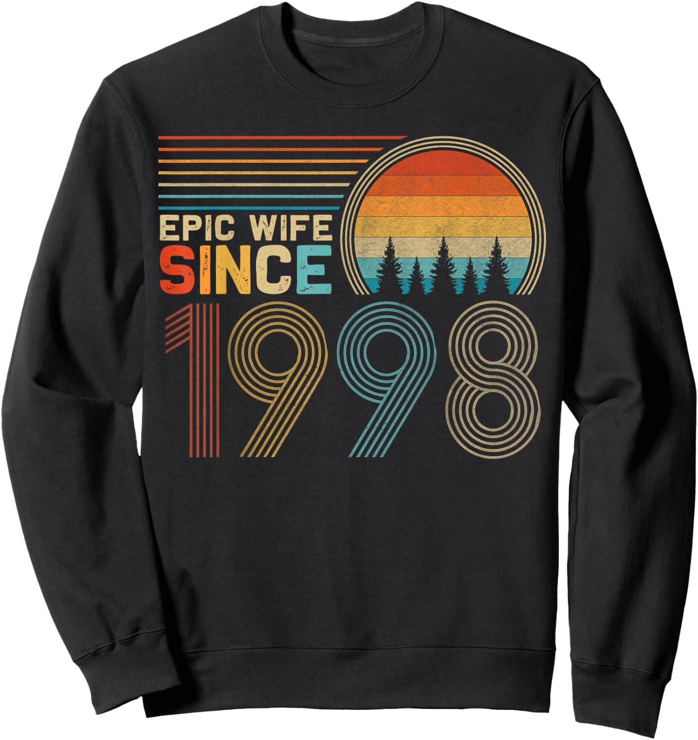 27th Wedding Anniversary Funny Epic Wife Since 1998 Sweatshirt - Sweatshirt | Black