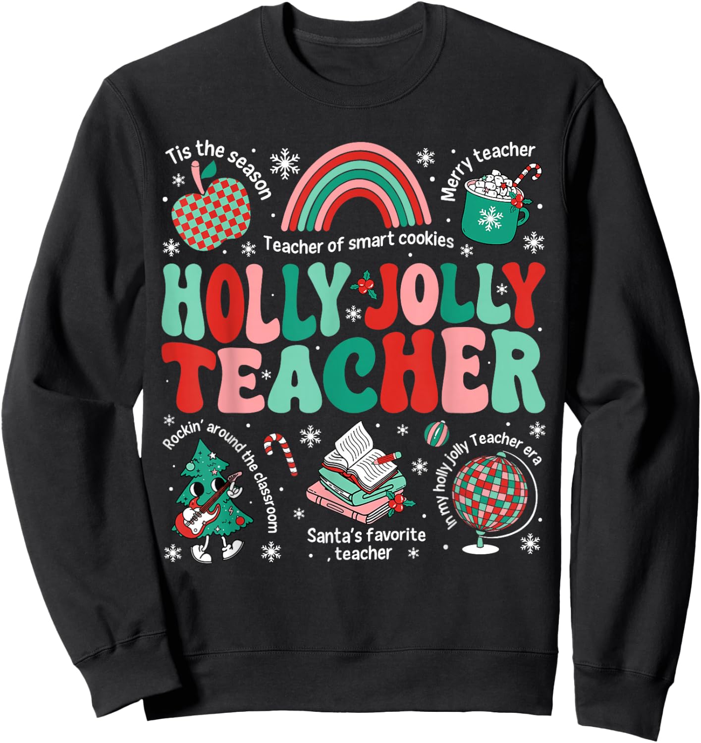 Holly Xmas Jolly Teacher Christmas Vibes Rainbow Xmas Tree Sweatshirt - Sweatshirt | Black