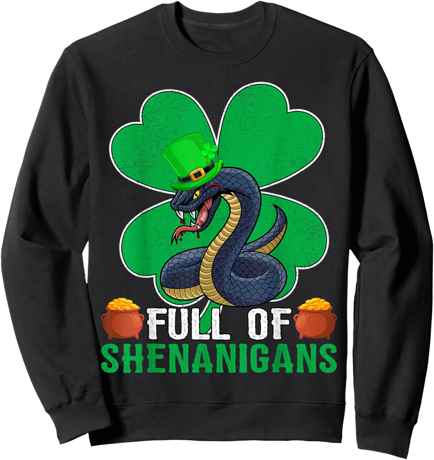 Full Of Shenanigans Leprechaun Snake St. Patrick's Day Sweatshirt - Sweatshirt | Black