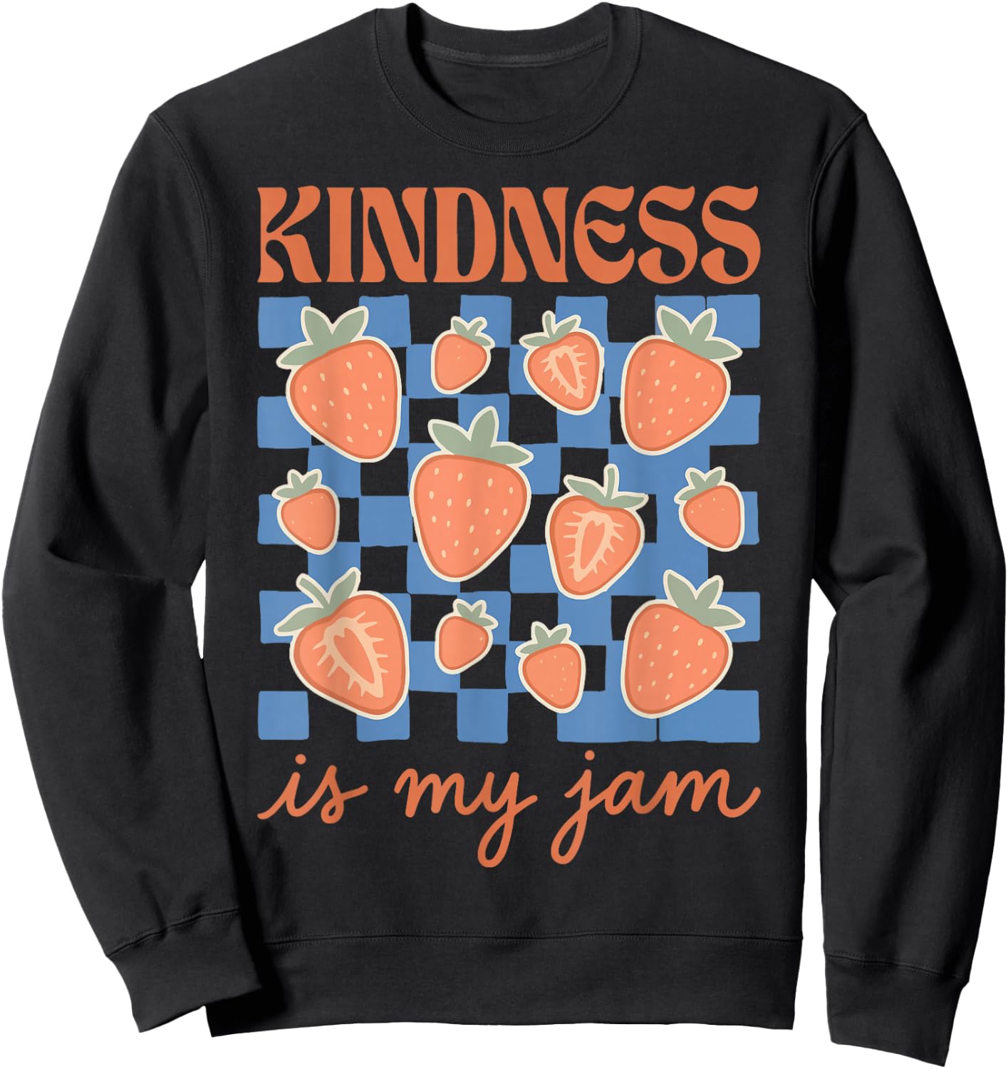 Kindness is My Jam Sweatshirt - Sweatshirt | Black
