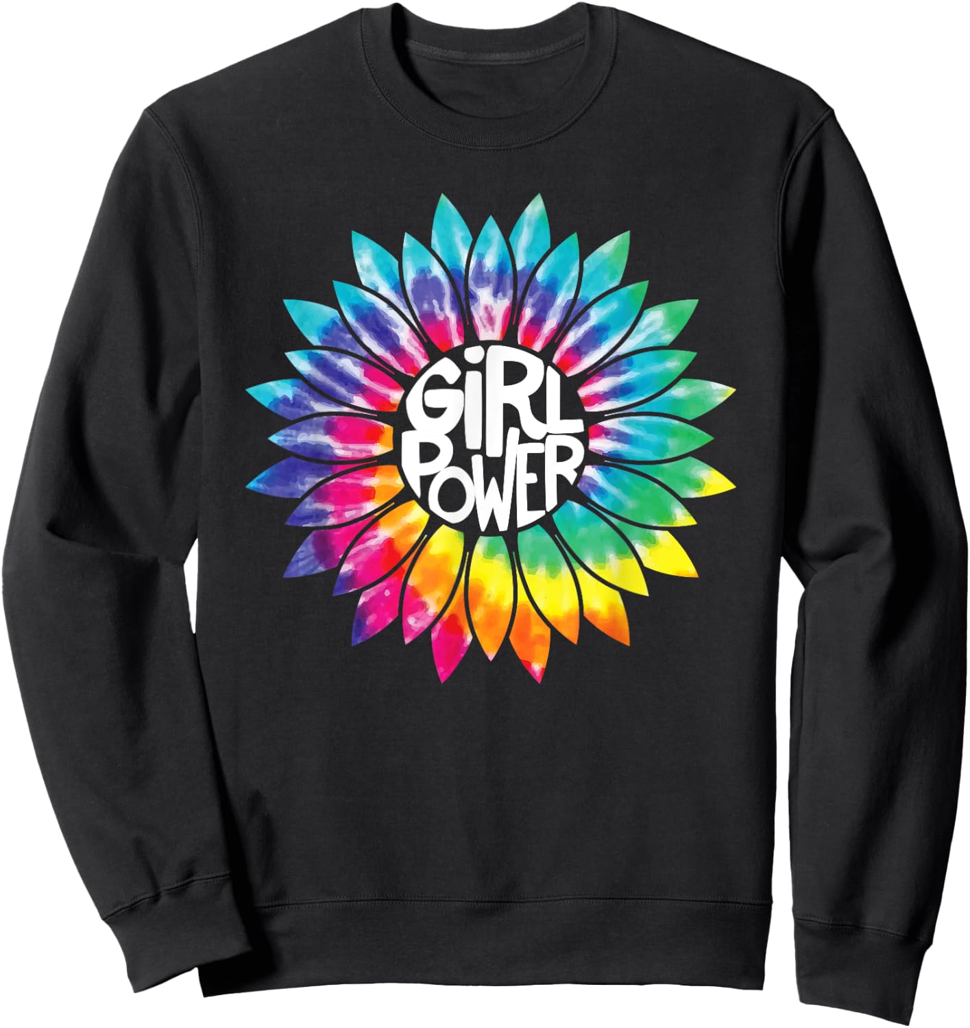 Girl Power Shirt Flower Tie Dye Hippie Female Empower Gift Sweatshirt - Sweatshirt | Black