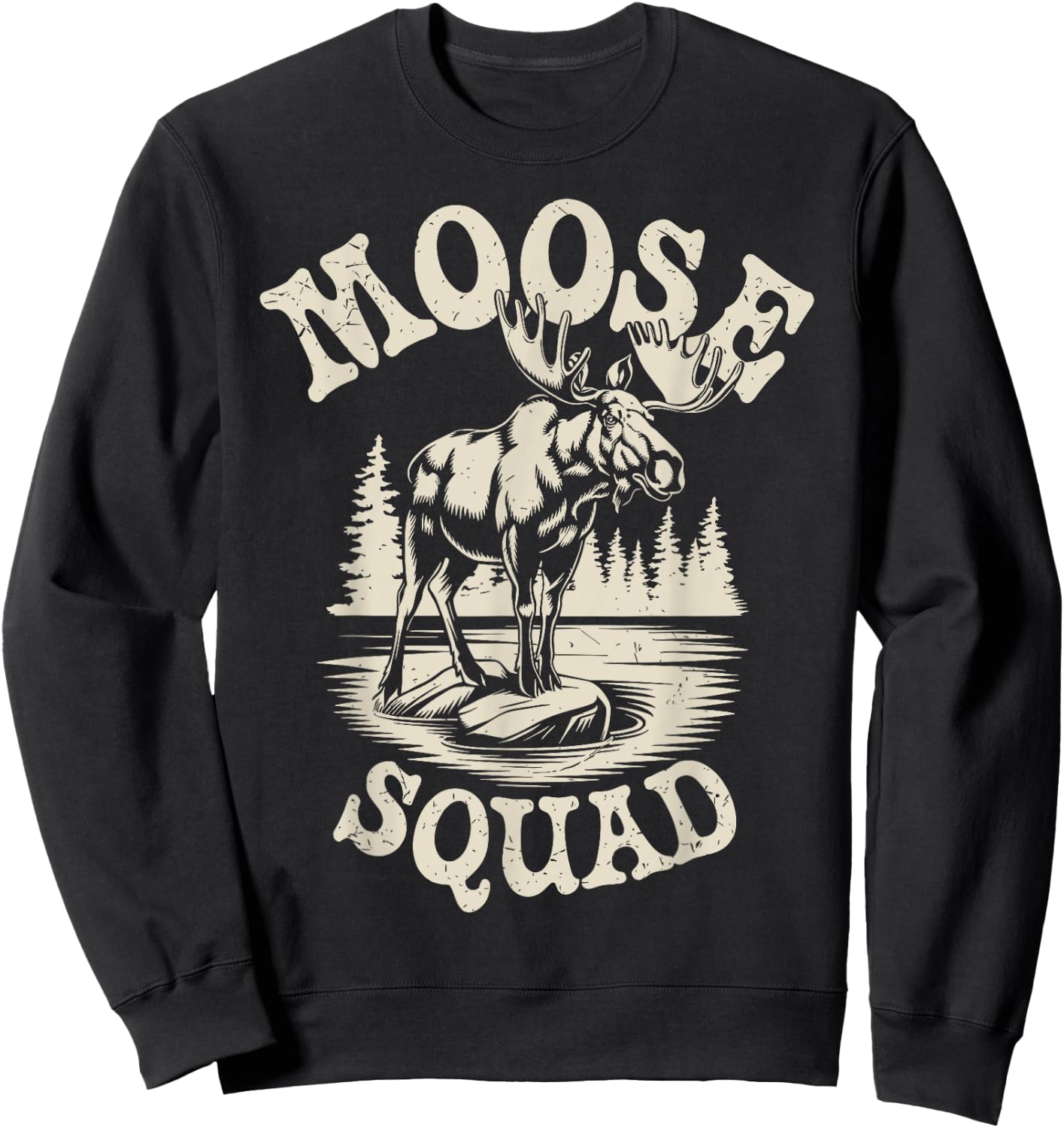 Moose Squad Funny Moose Sweatshirt - Sweatshirt | Black