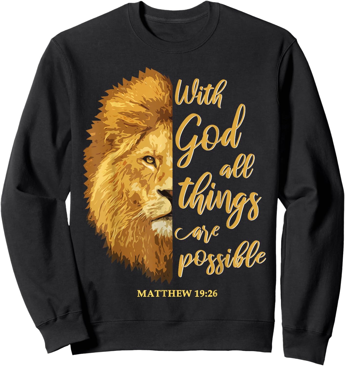 With God All Things Are Possible Matthew 19:26 Lion Bible Sweatshirt - Sweatshirt | Black