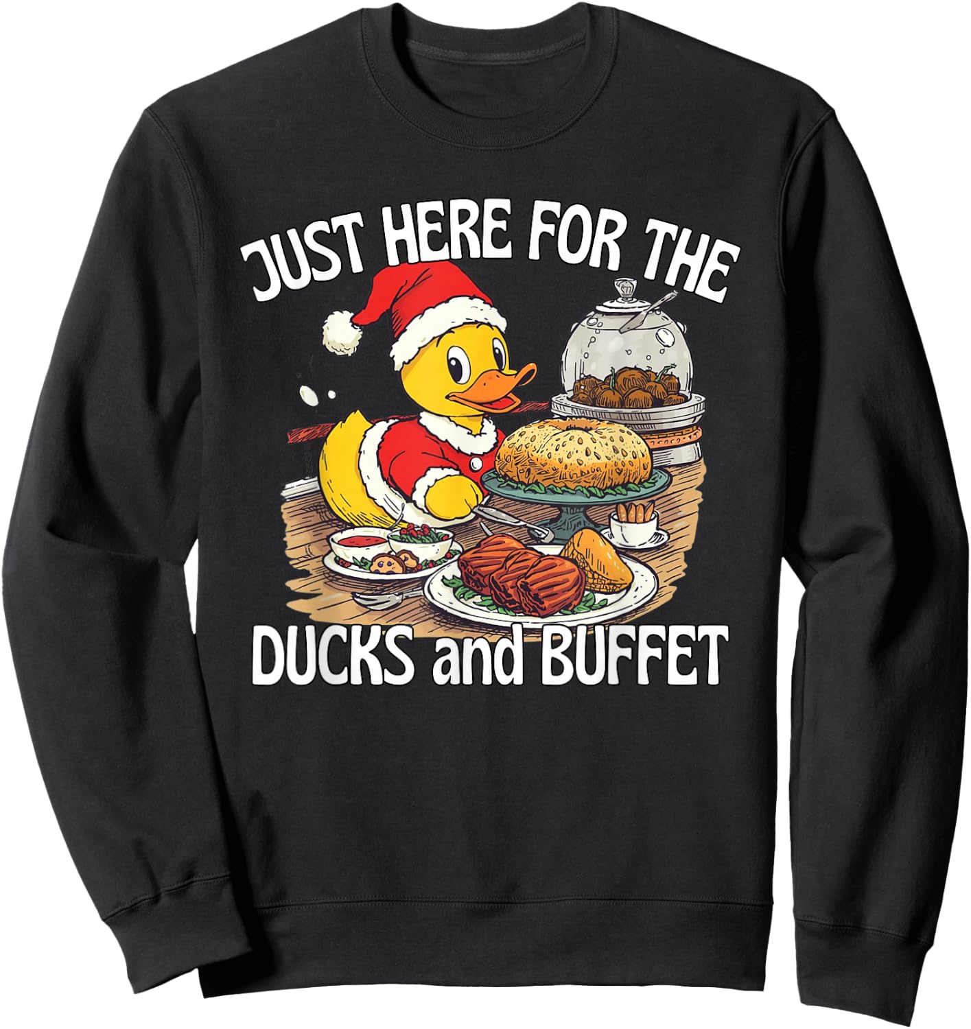 Just Here for The Ducks and Buffet Cruise Ship Holiday Fun Sweatshirt - Sweatshirt | Black