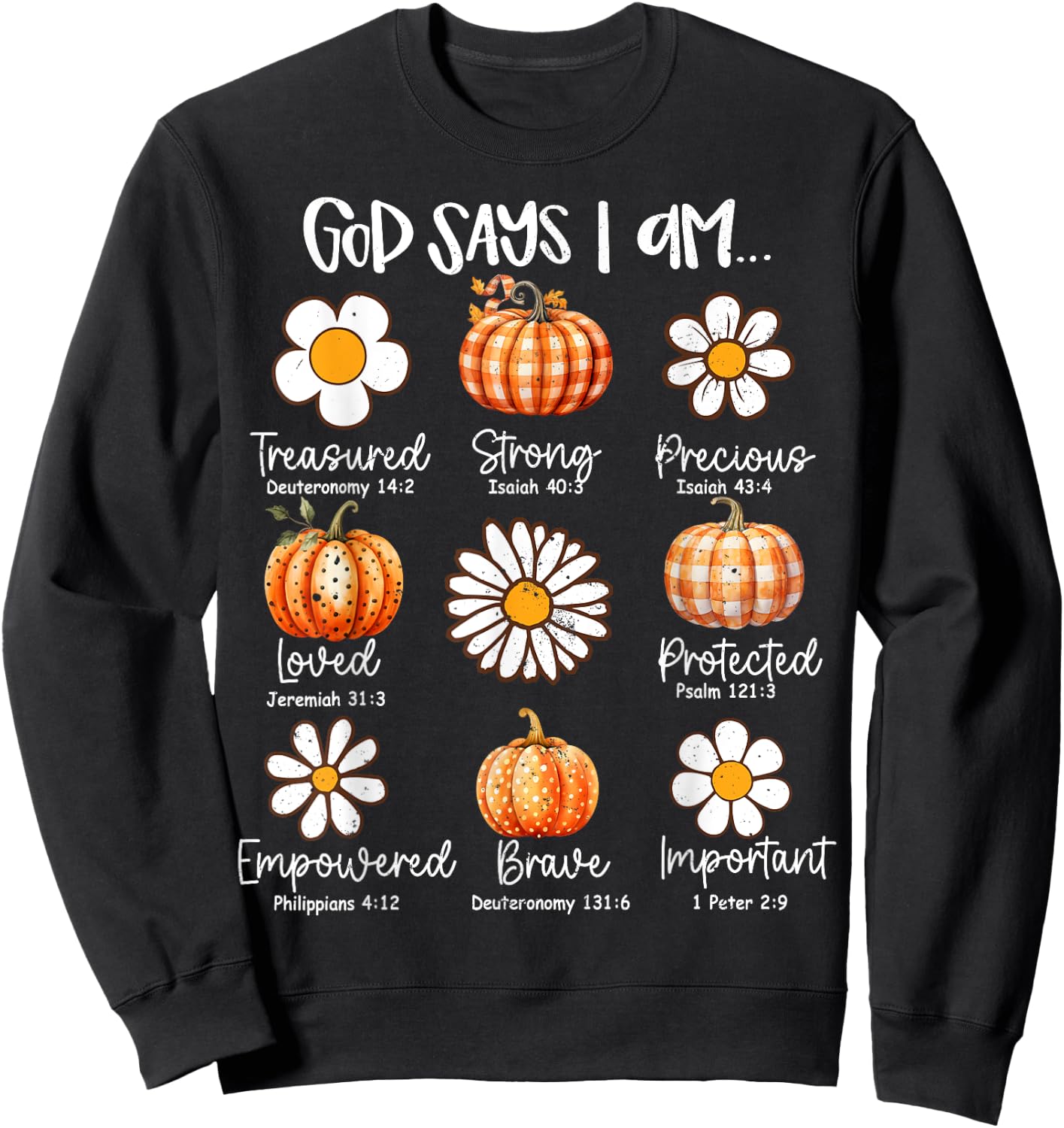 Gods Say I Am Christian Fall Thanksgiving Fall Season Sweatshirt - Sweatshirt | Black