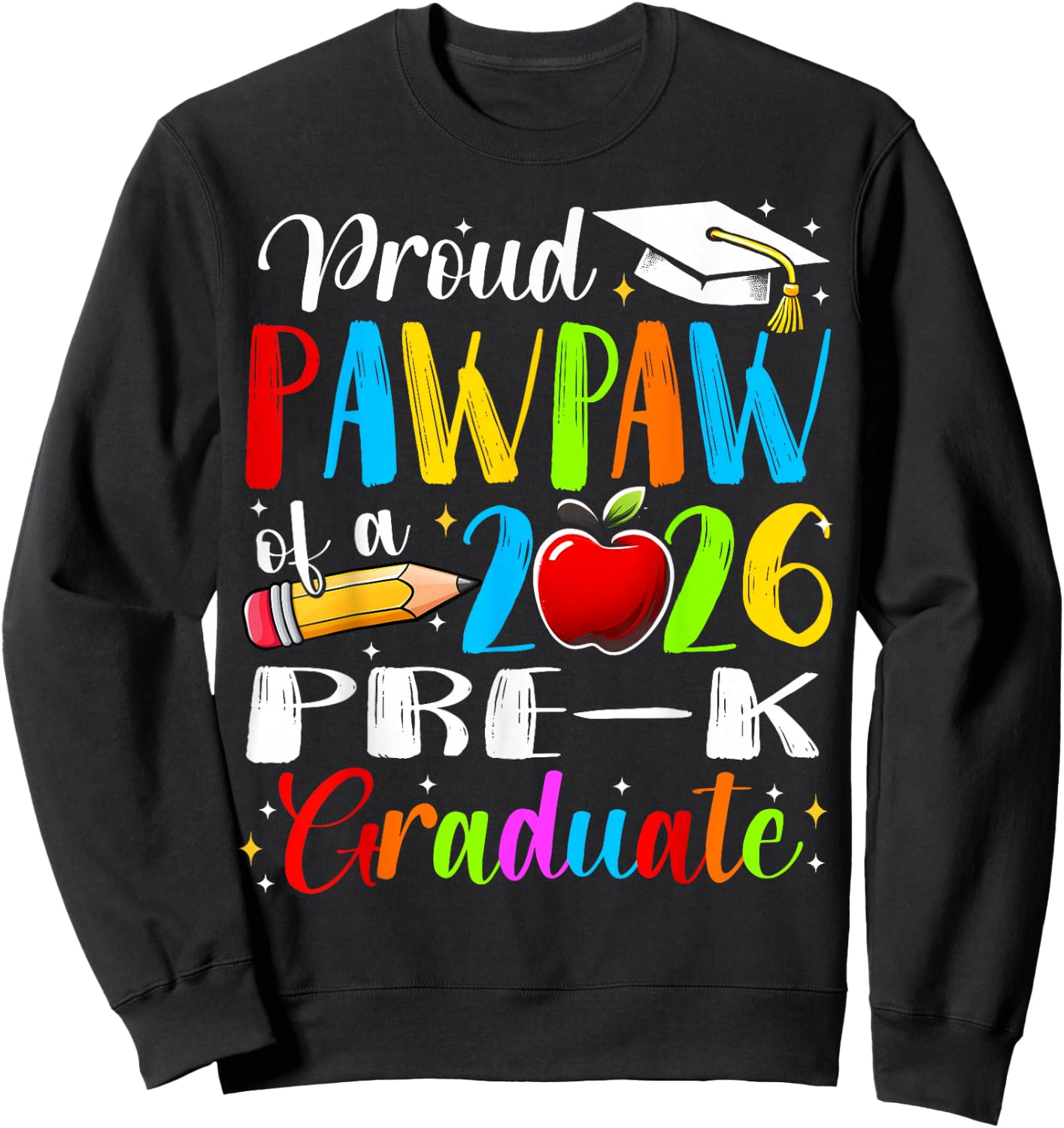 Proud Pawpaw of 2026 Pre-K Graduate Fathers Day Graduation Sweatshirt - Sweatshirt | Black