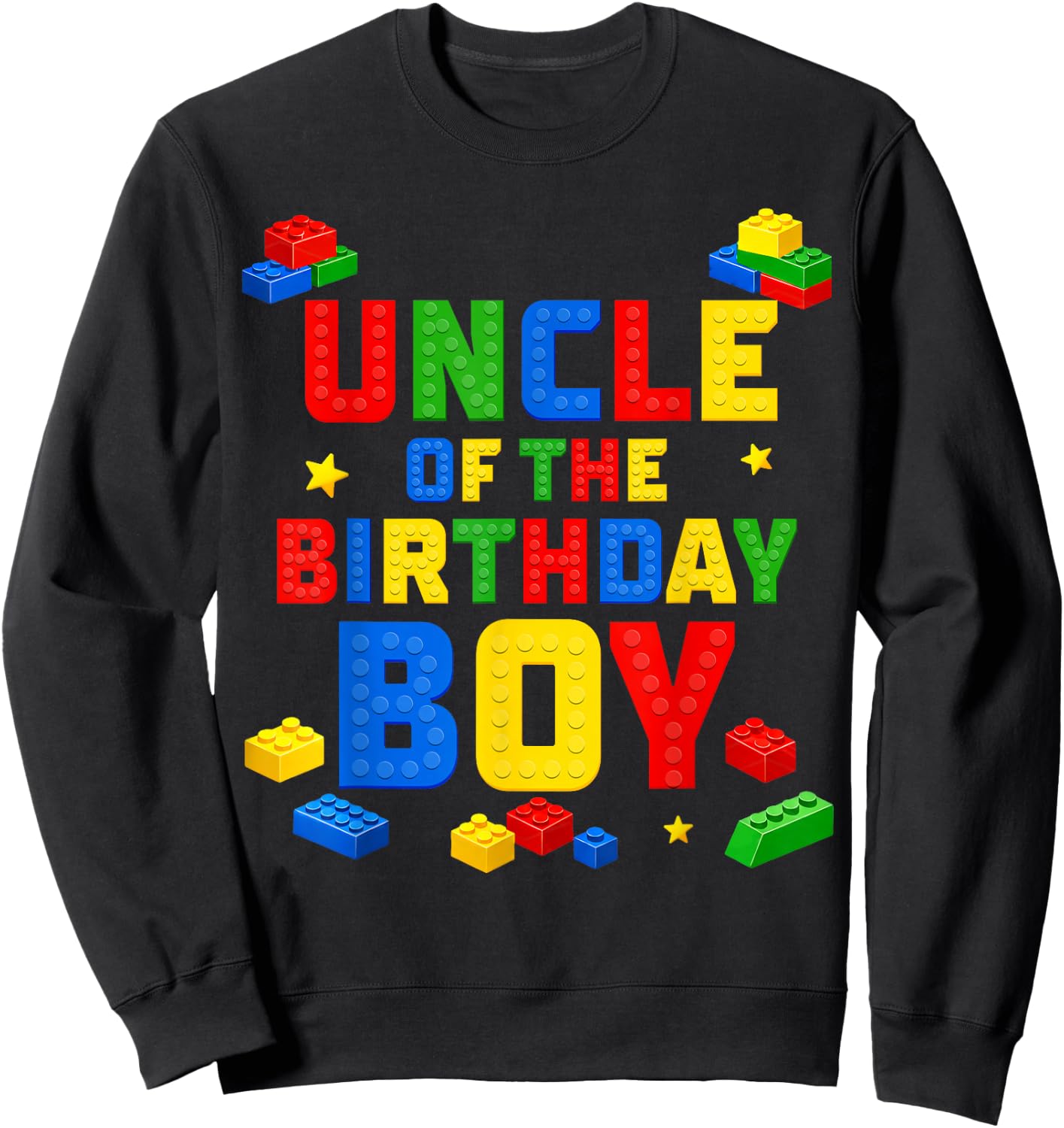 Uncle of The Birthday Boy Family Building Birthday Party Sweatshirt - Sweatshirt | Black