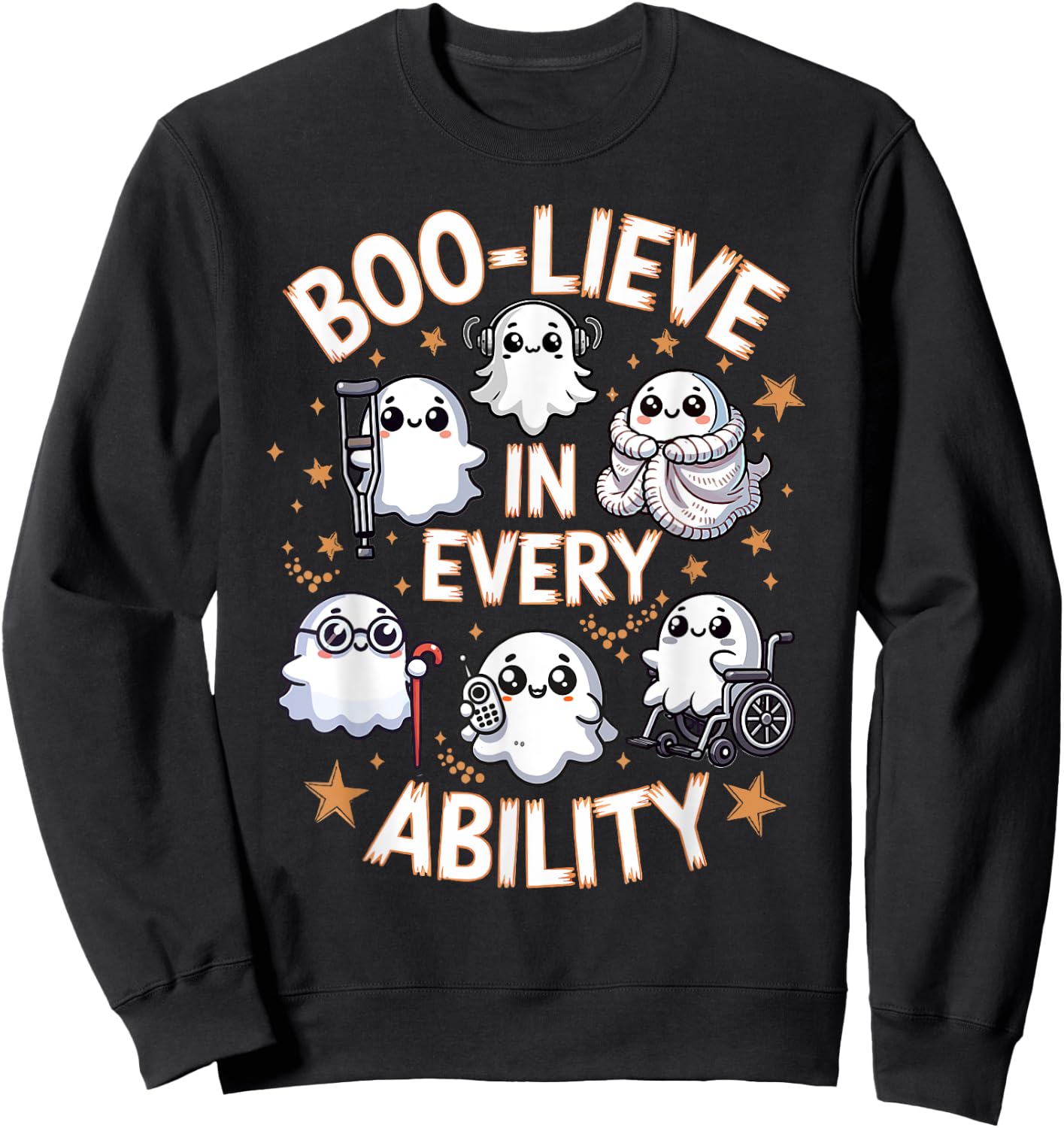 Boo-Lieve In Every Ability Sped Teacher Slp Students Kids Sweatshirt - Sweatshirt | Black