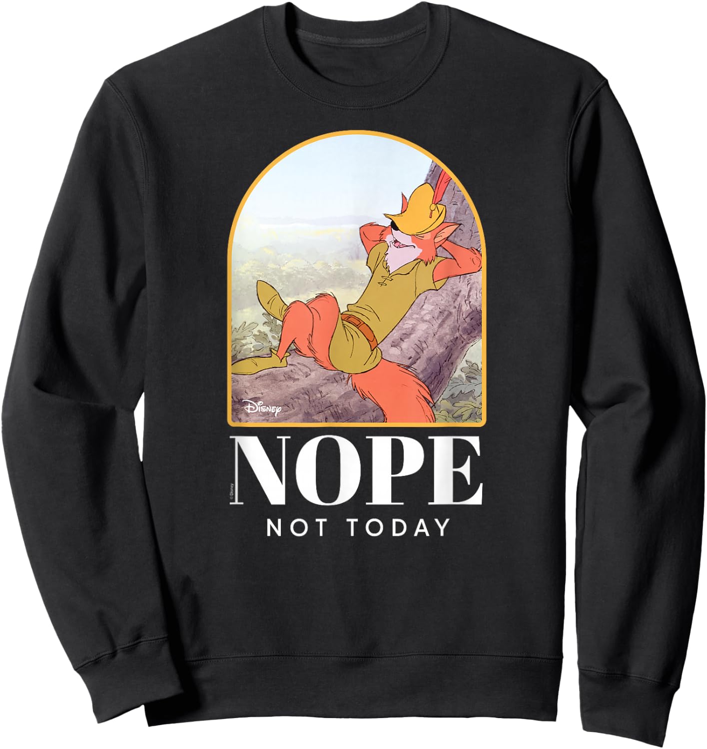 Robin Hood - Nope Not Today Sweatshirt - Sweatshirt | Black