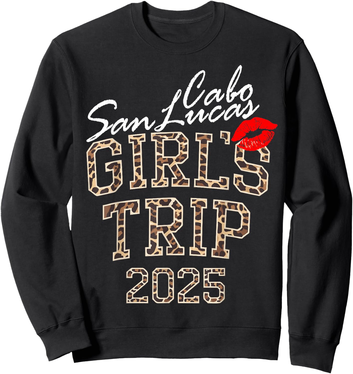 Girls Trip Cabo San Lucas 2025 Weekend Birthday Squad Sweatshirt - Sweatshirt | Black