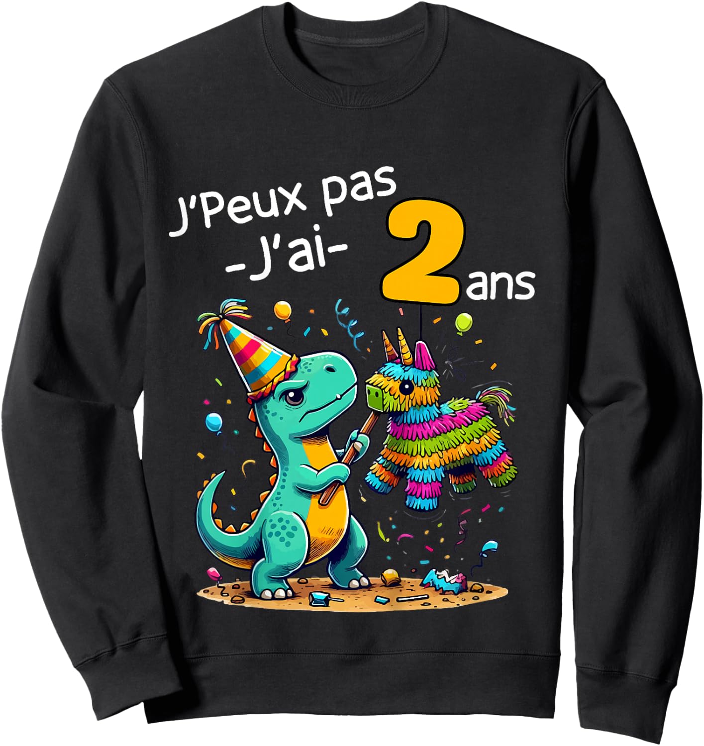 Child Je Peux Pas J'ai 2 Ans Dinosaur Theme Birthday Pinata , grey, 2 Sweatshirt - Sweatshirt | Black