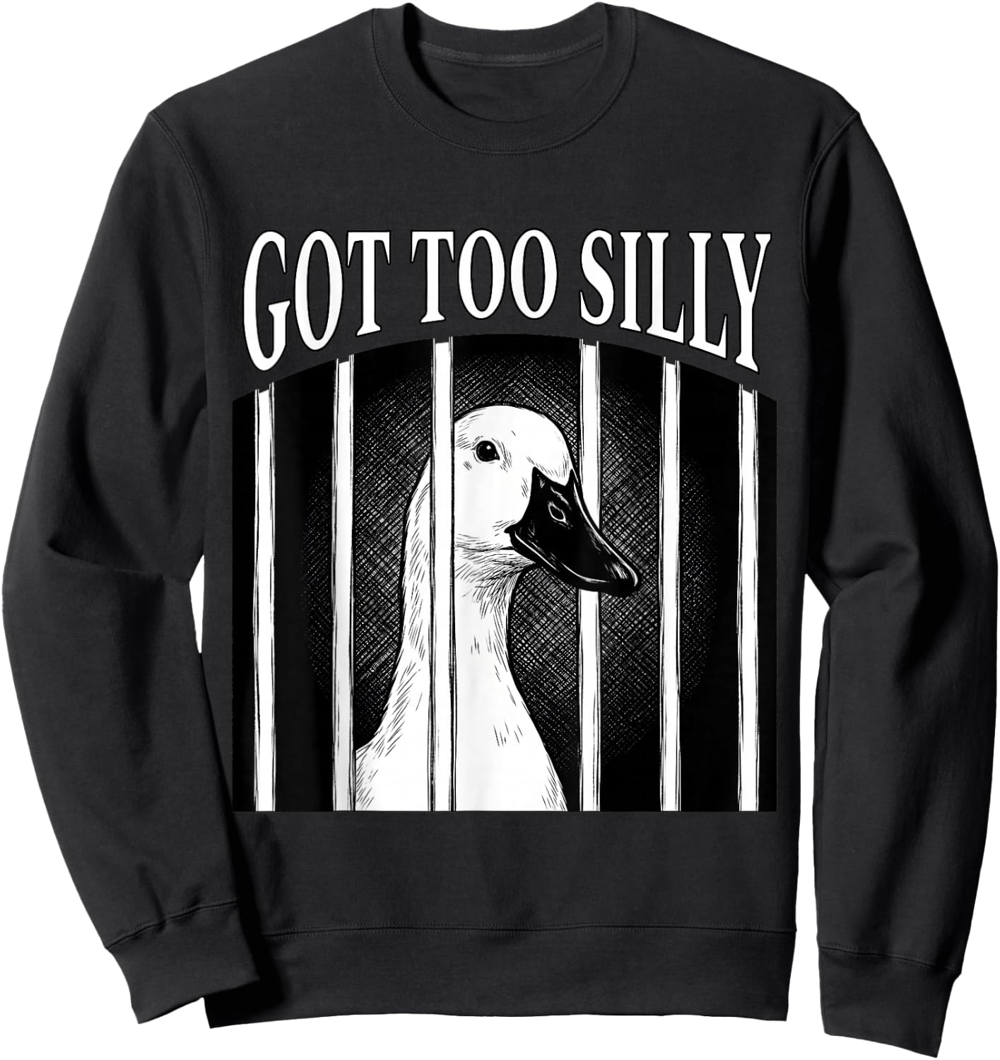Got Too Silly Duck Funny Meme Cute Goose Graphic Women Men Sweatshirt - Sweatshirt | Black