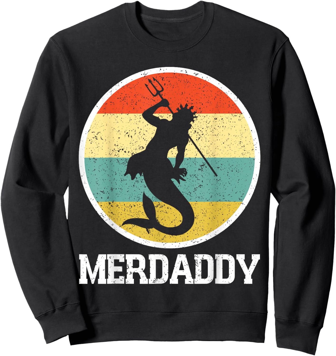 Merdaddy Merdad Mermaid Security Retro Merman Father's Day Sweatshirt - Sweatshirt | Black