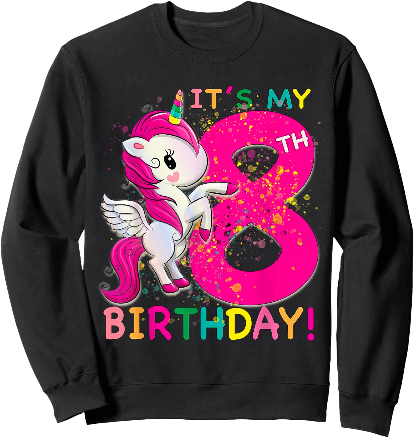 Kids Its My 8th Birthday Unicorn 8 year old Birthday girl Sweatshirt - Sweatshirt | Black