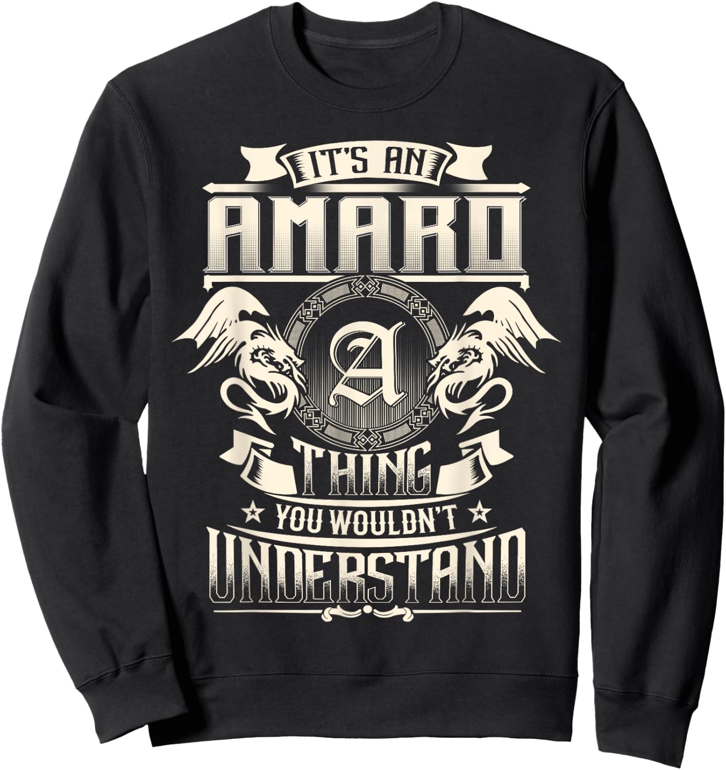 It's An AMARO Thing You Wouldn't Understand Family Name Sweatshirt - Sweatshirt | Black