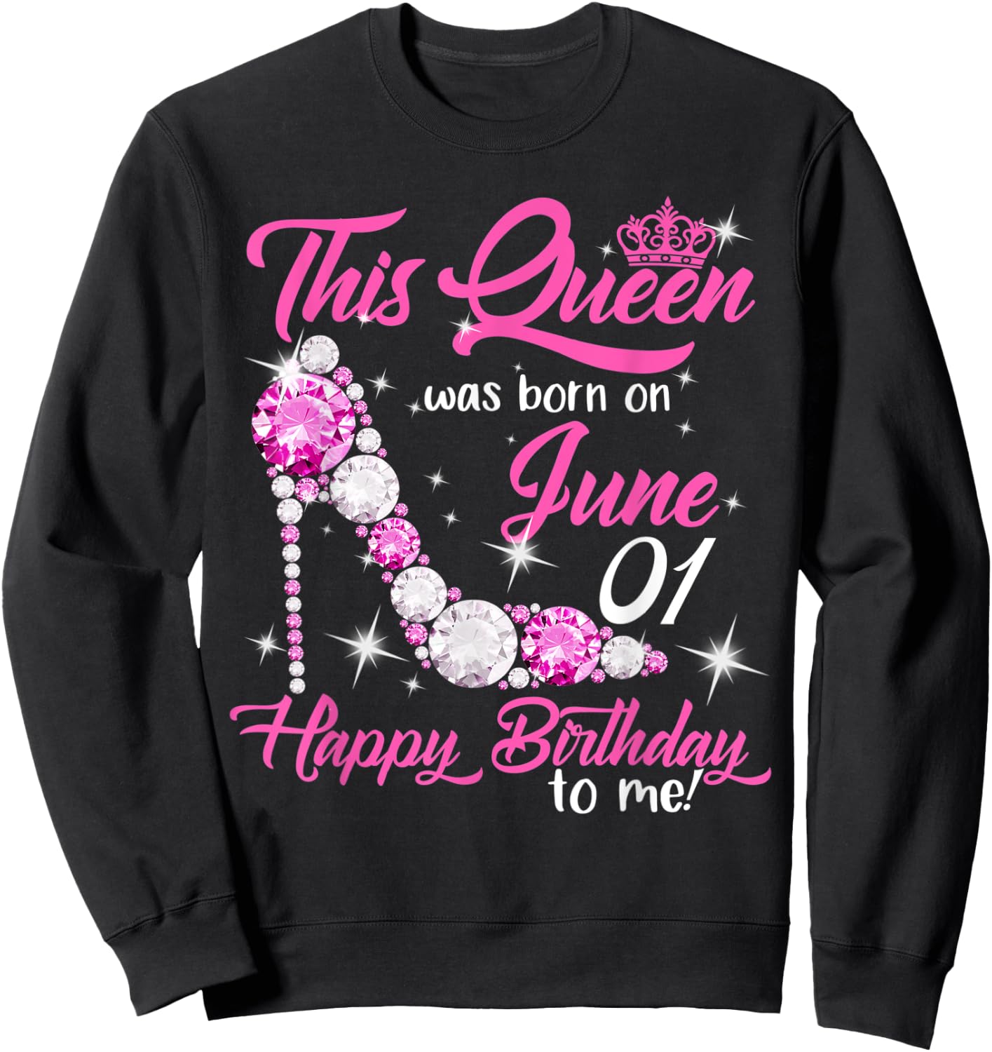 This Queen Was Born on June 1st High Heels Birthday Gifts Sweatshirt - Sweatshirt | Black