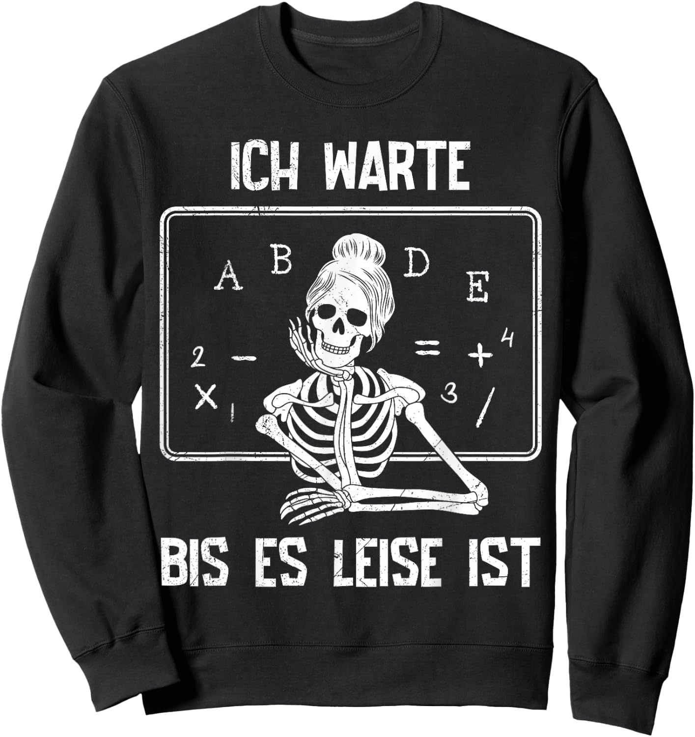 Ich warte bis es leise ist Lehrer Lehrerin Sweatshirt - Sweatshirt | Black