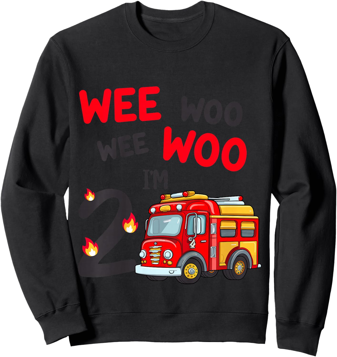 Wee Woo I'm 2 Years Old Red Fire Truck Boys 2nd Birthday Sweatshirt - Sweatshirt | Black