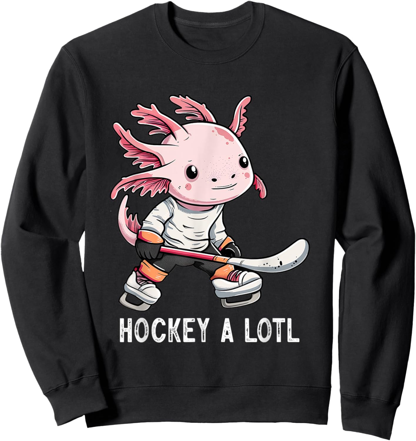 Hockey A Lotl Axolotl Playing Field Hockey Funny Ice Hockey Sweatshirt - Sweatshirt | Black
