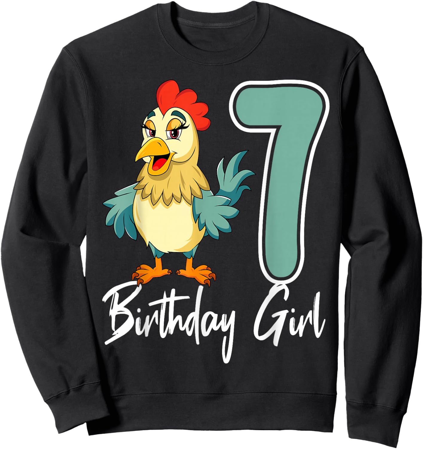 Chicken 7th Birthday Girl Barn Farm Party Chick Barnyard Sweatshirt - Sweatshirt | Black